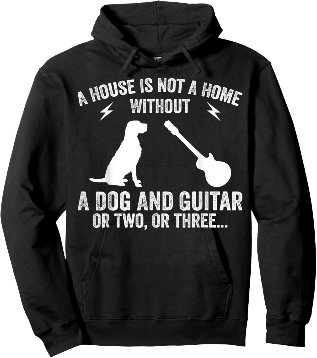 A House Is Not A Home Without A Dog And Guitar Or Two Hoodie - Hoodie | Black
