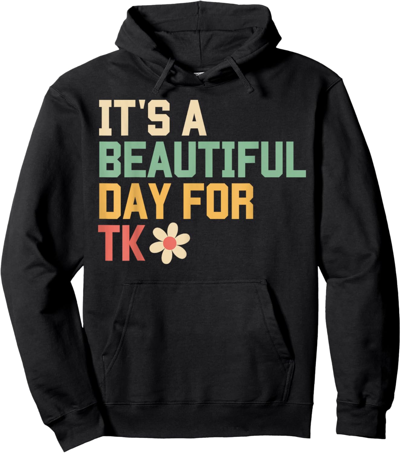 Retro It's a Beautiful Day For TK Learning Teacher Students Hoodie - Hoodie | Black