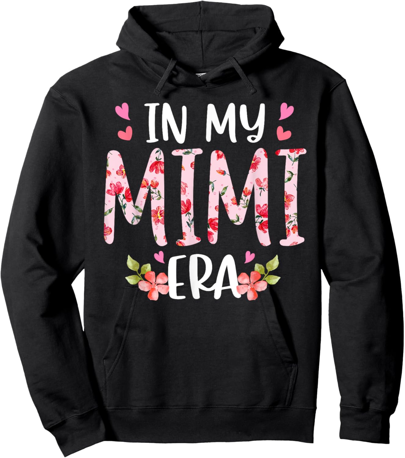 In My Mimi Era Floral Mother's Day Flower Girly Women Hoodie - Hoodie | Black