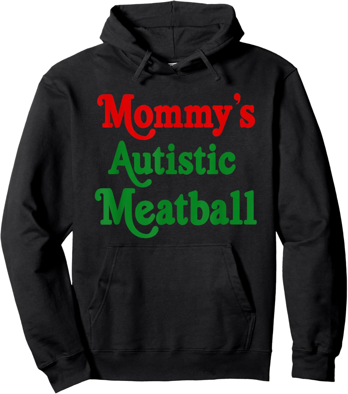 Mommy's Autistic Meatball Fun Autism Support Hoodie - Hoodie | Black