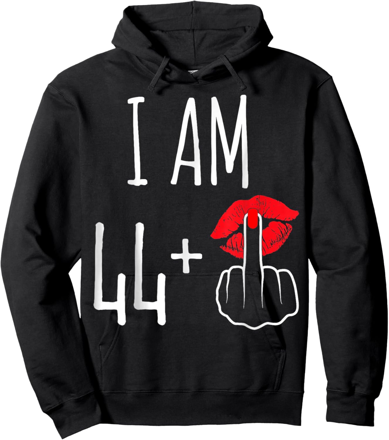 I Am 44 Plus 1 Middle Finger Funny 45th Women's Birthday Hoodie - Hoodie | Black