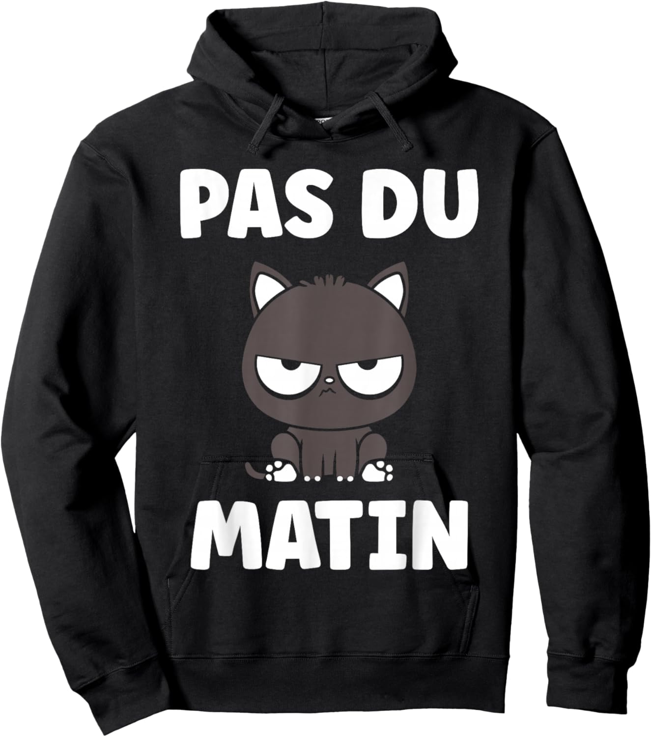 Humour réveil Matin Chat Mignon grognon Drole Pas du Matin Hoodie - Hoodie | Black