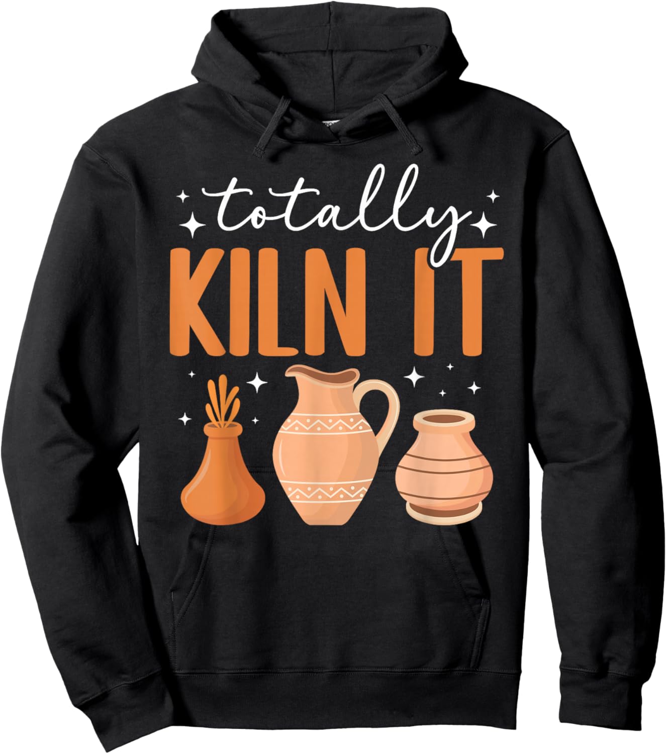 Totally Kiln It Pottery Ceramic Pottery Maker Ceramics Hoodie - Hoodie | Black