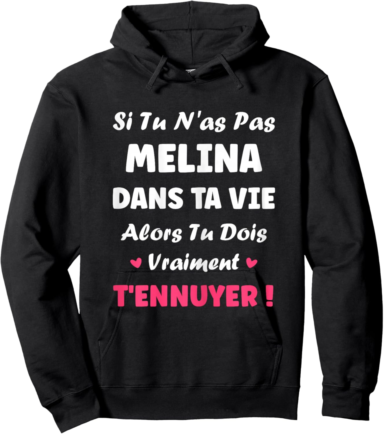 If you don't have Melina Funny Girl Funny First Name Melina Hoodie - Hoodie | Black