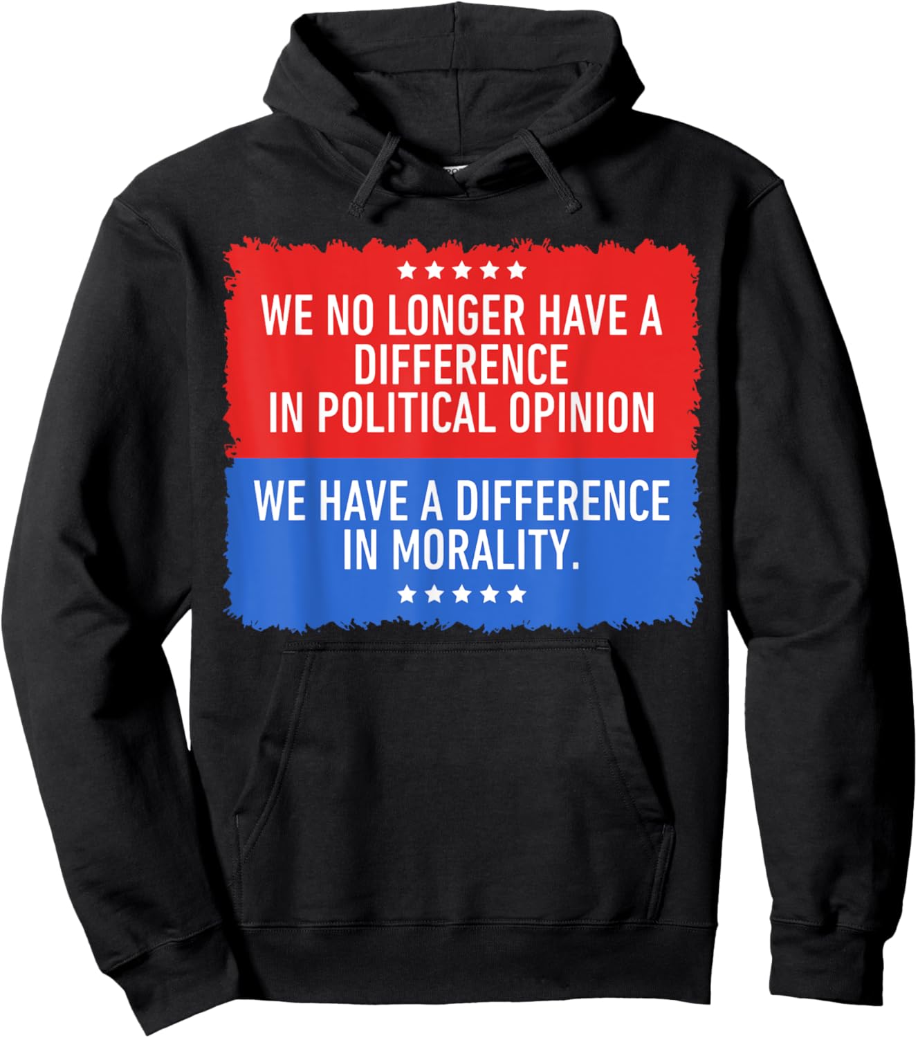 We No Longer Have A Difference in Political Opinion Hoodie - Hoodie | Black