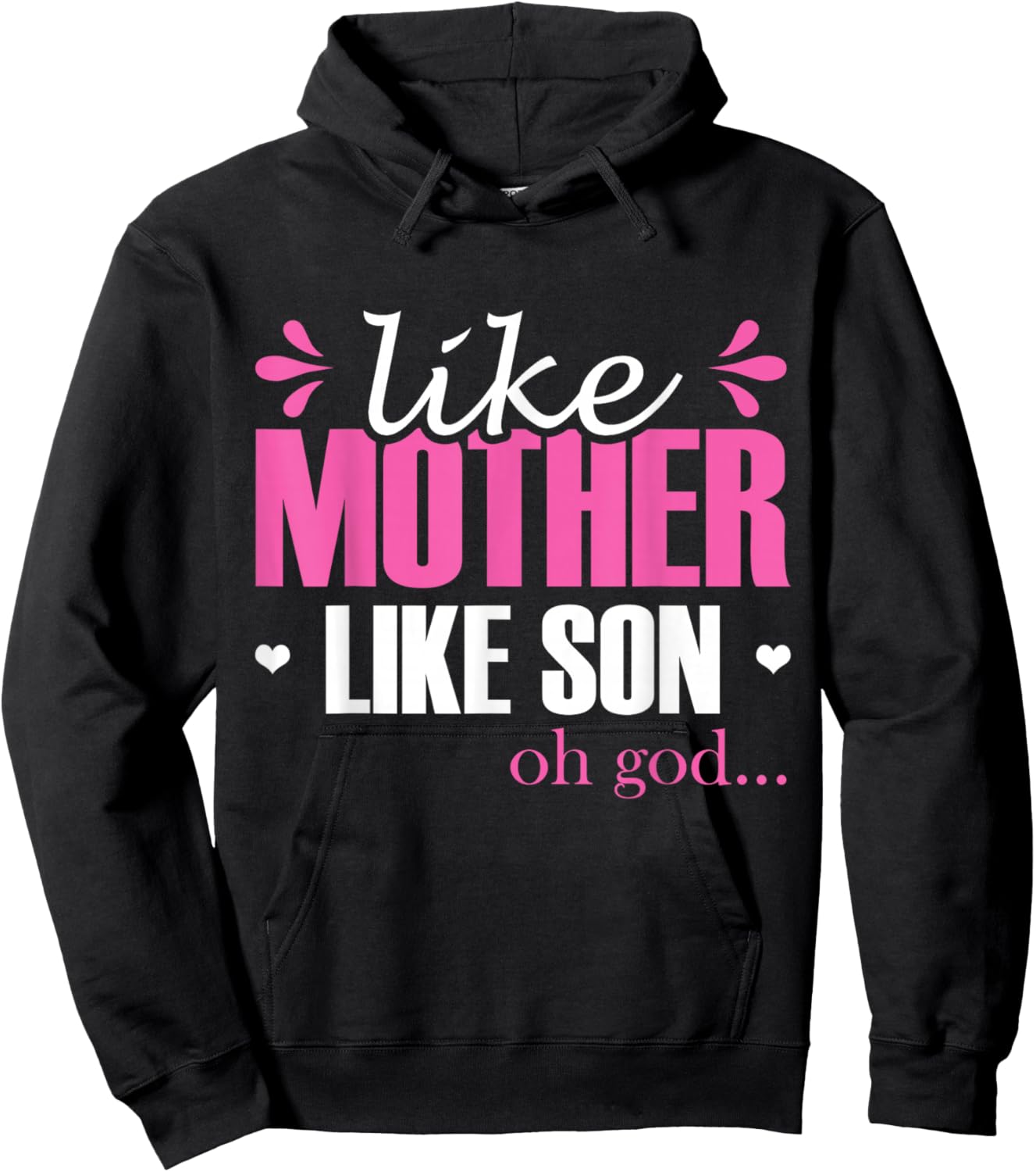 Like Mother Like Son Oh God Mom Matching Sons Mother Son Hoodie - Hoodie | Black