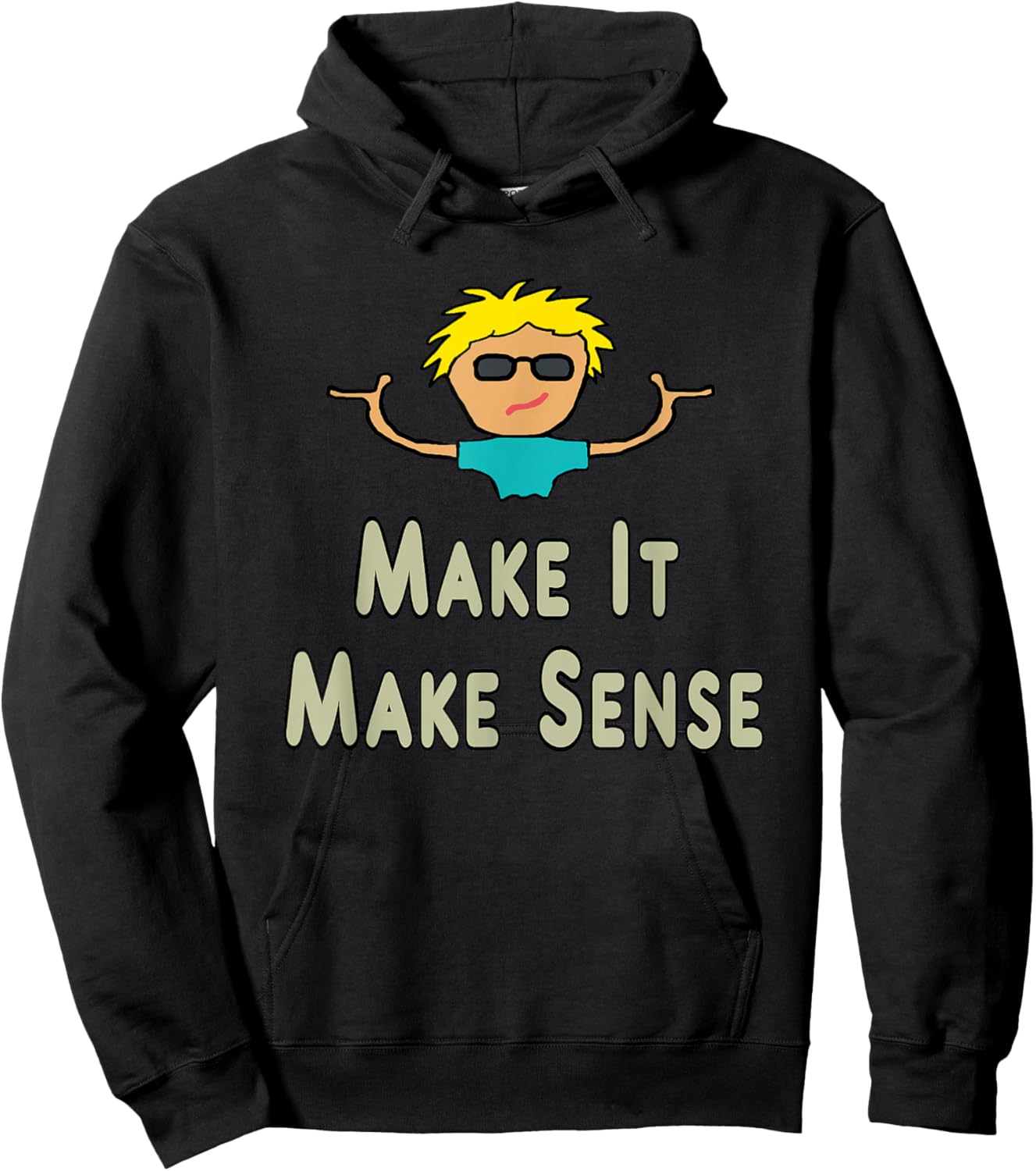 Make It Make Sense Hoodie - Hoodie | Black