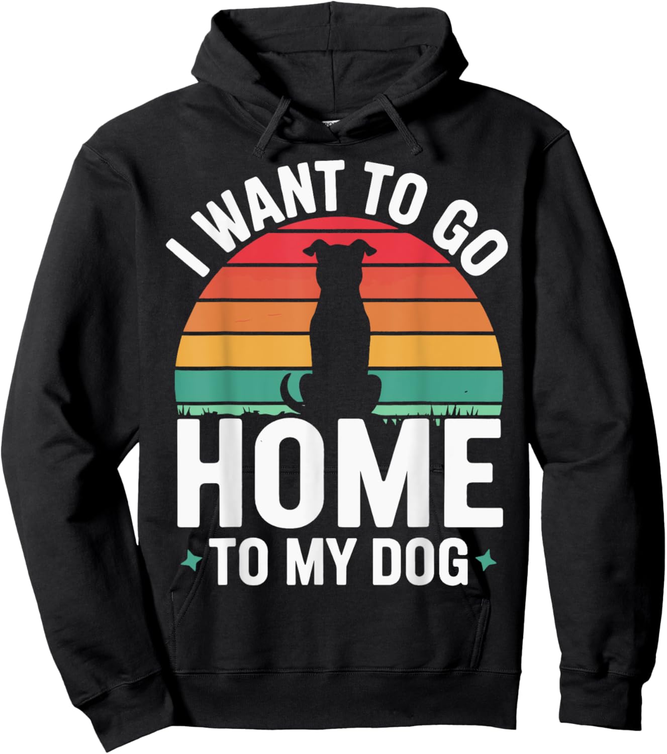 I Want To Go Home To My Dog Hoodie - Hoodie | Black