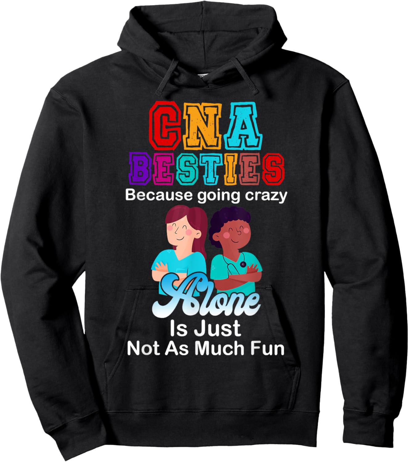 CNA Besties Crazy Nurse Funny Certified Nurse Assistant Hoodie - Hoodie | Black