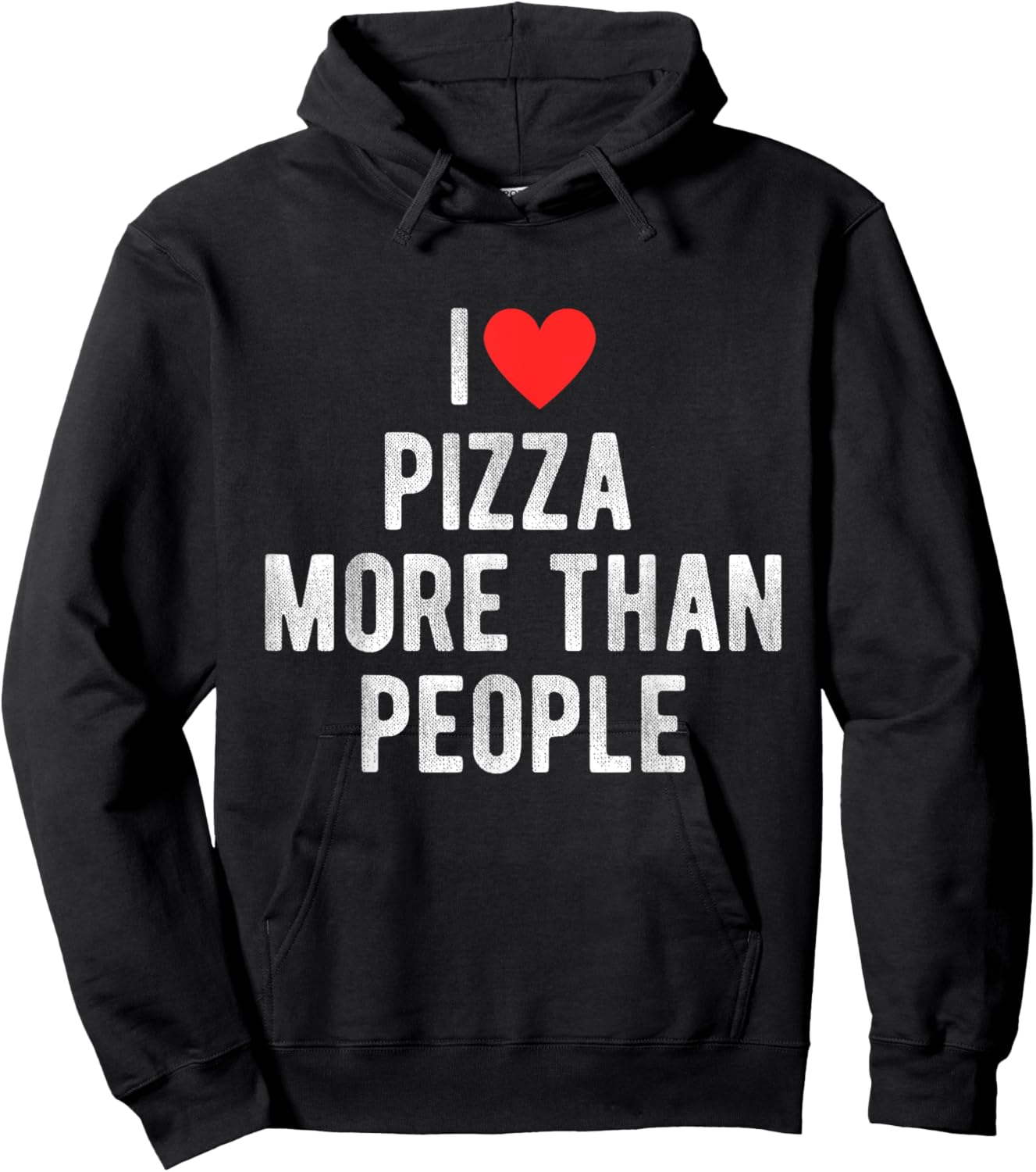 I Love Pizza More Than People Funny Humor Quote Hoodie - Hoodie | Black