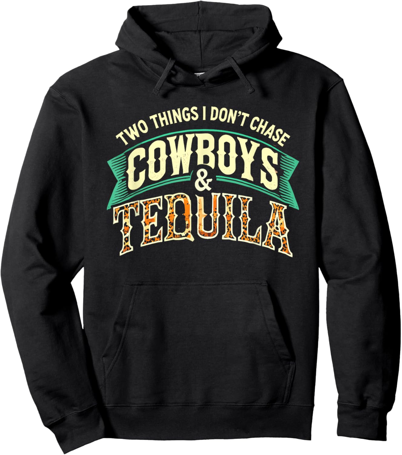 Two Things I Don't Chase Cowboys Fan Tequila Leopard Western Hoodie - Hoodie | Black