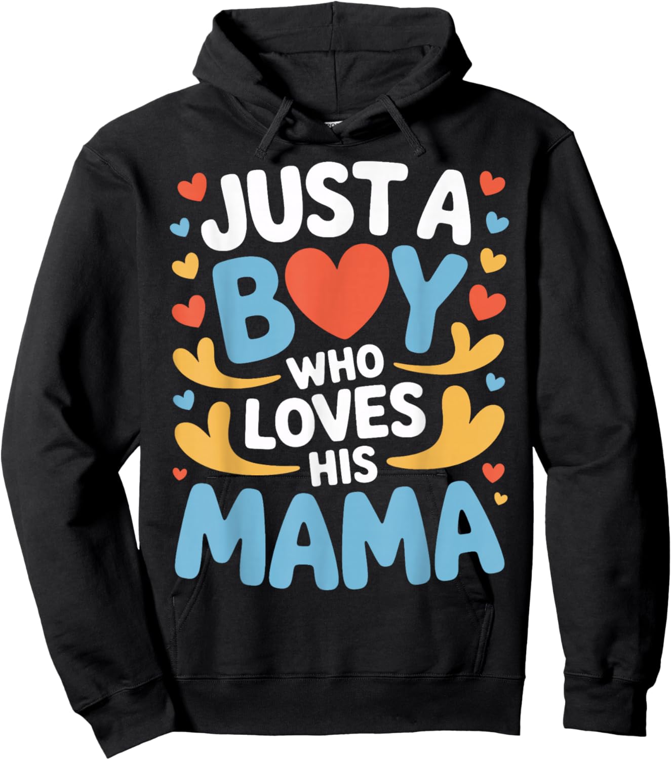 Just A Boy Who Loves His Mama Child Mom Mother's Day Hoodie - Hoodie | Black