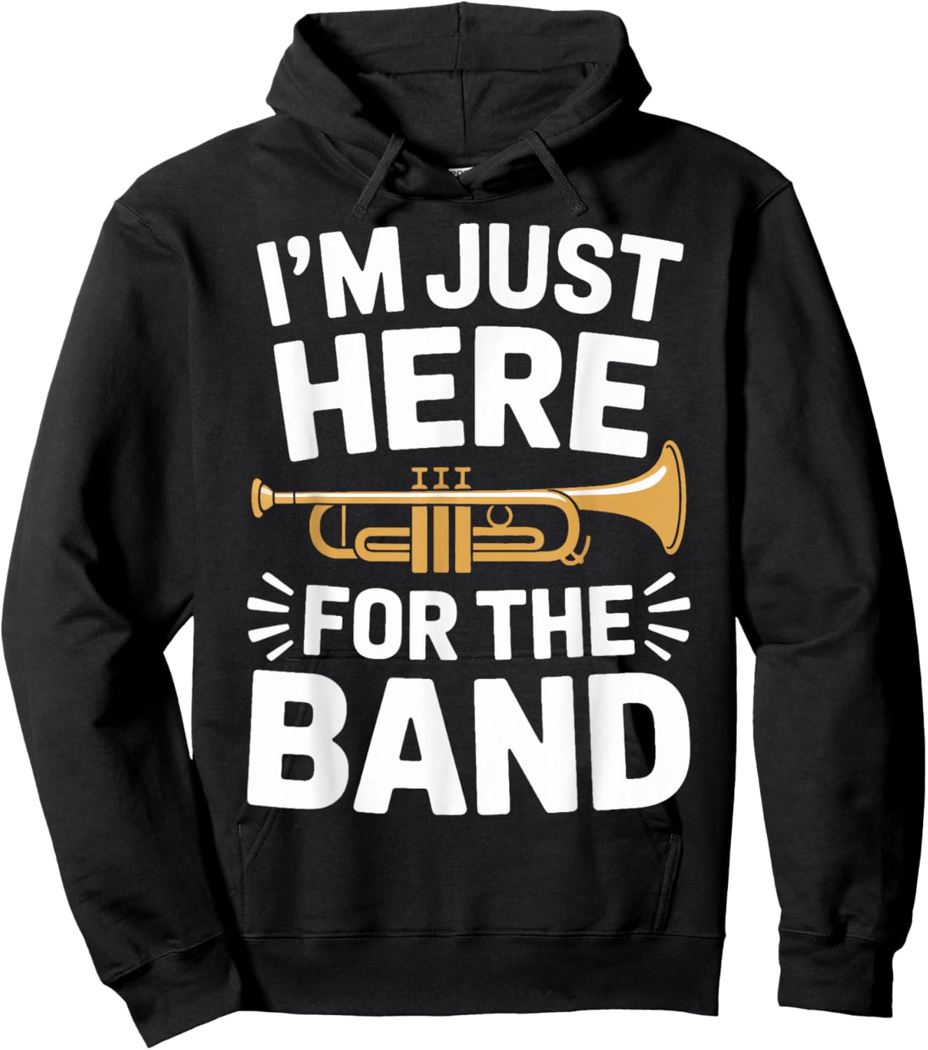 I'm Just Here for The Band Marching Season Music Supporter Hoodie - Hoodie | Black
