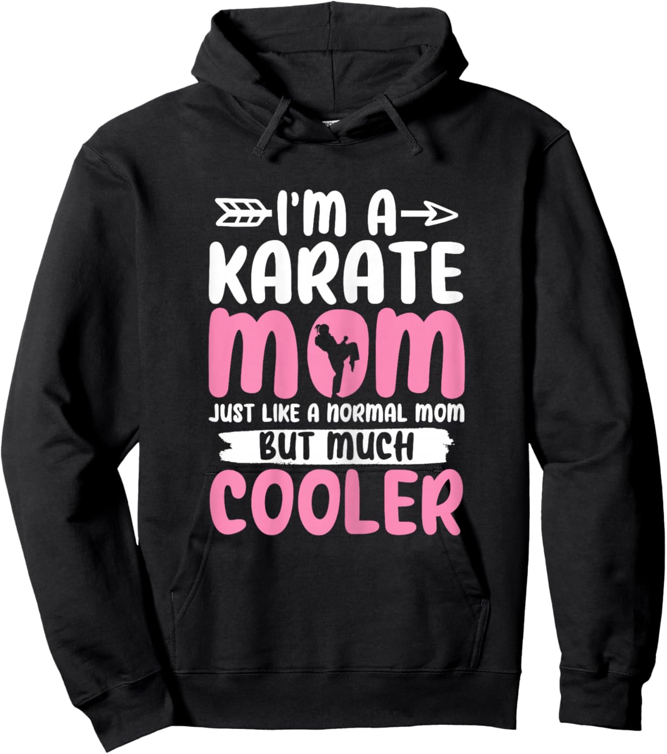 Karate Mom Funny Karate Martial Arts Black Belt Mama Hoodie - Hoodie | Black