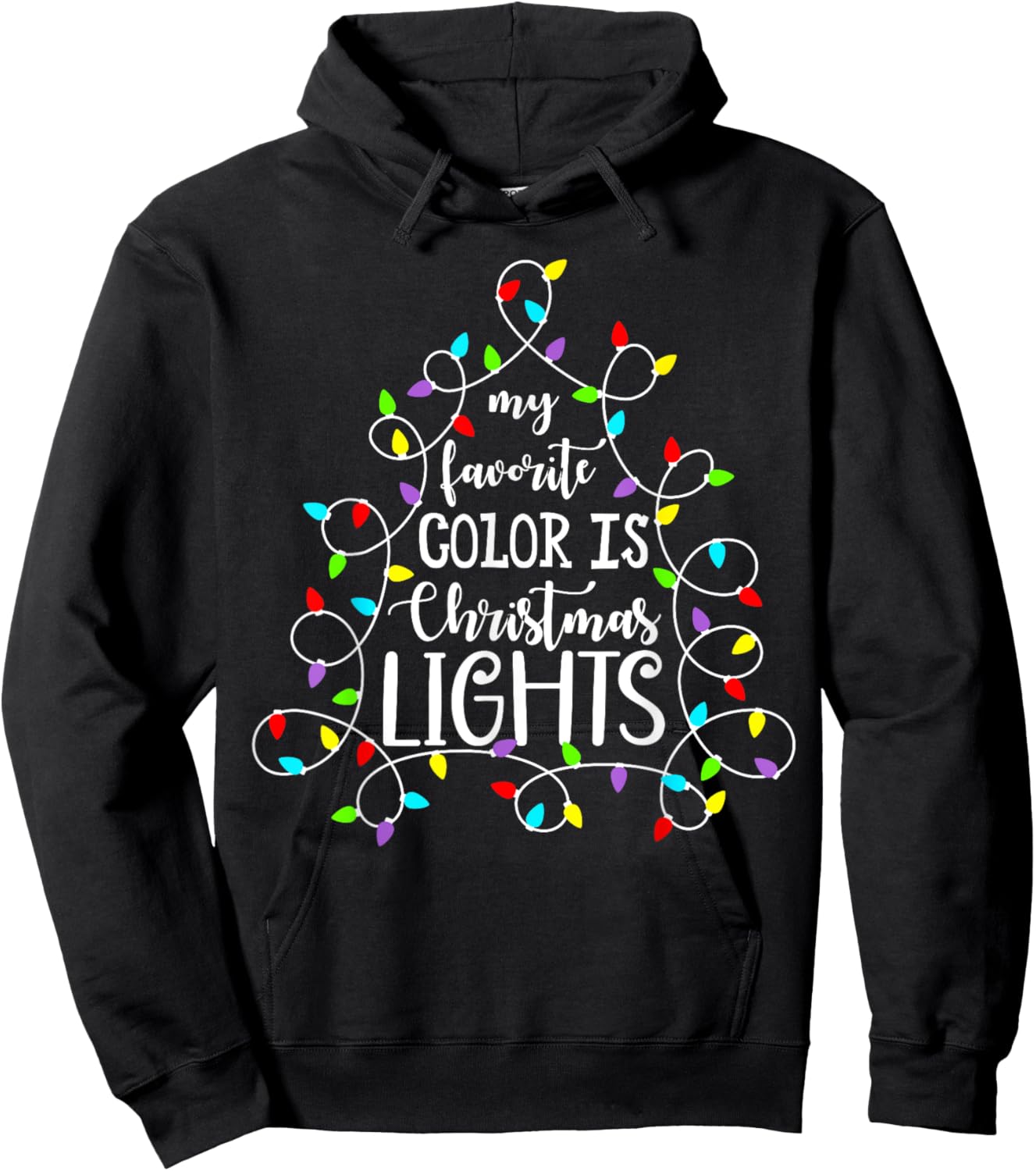 My Favorite Color Is Christmas Lights Funny Xmas Family Hoodie - Hoodie | Black