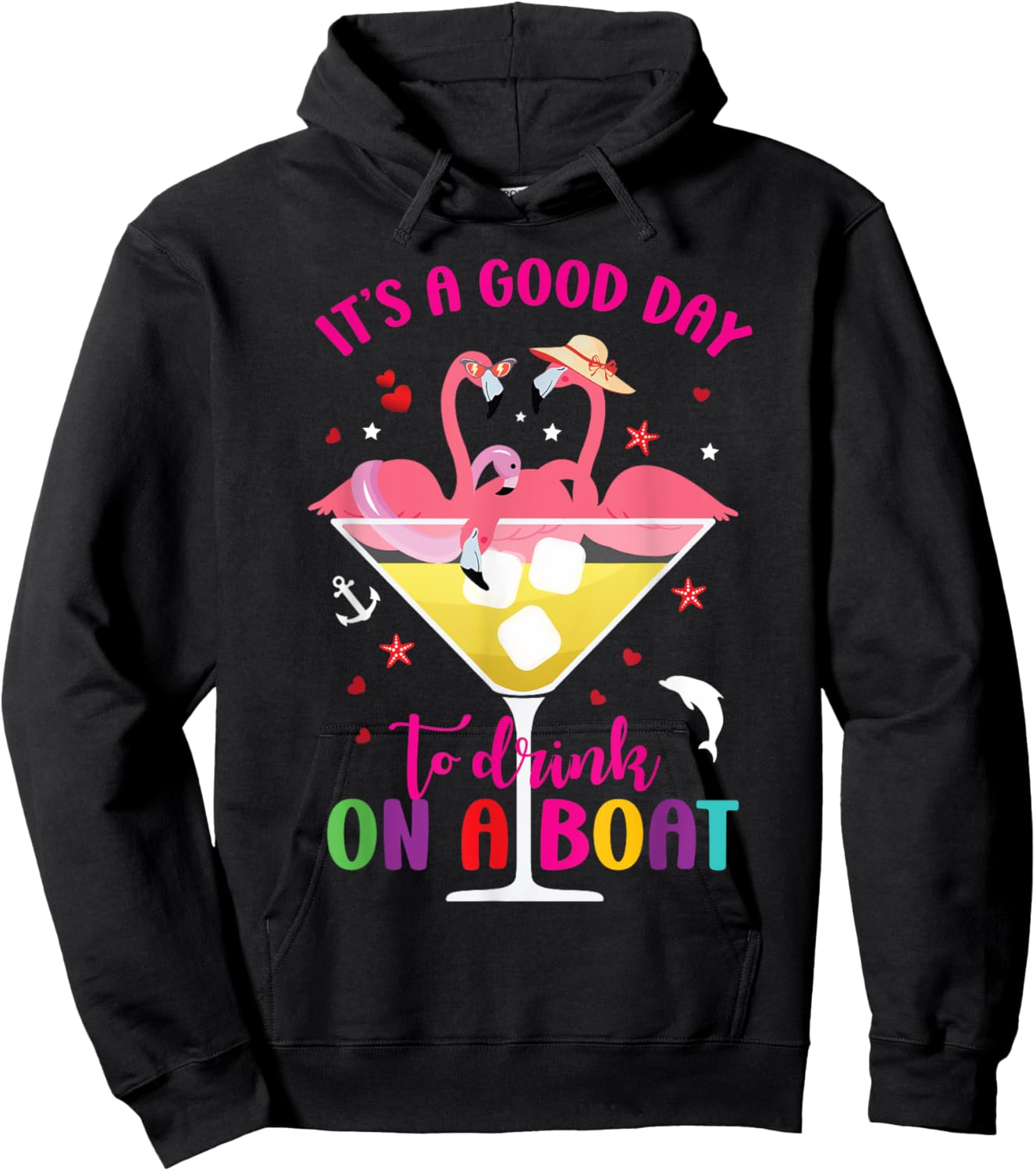 It's A Good Day To Drink On A Boat Funny Flamingo Lovers Hoodie - Hoodie | Black