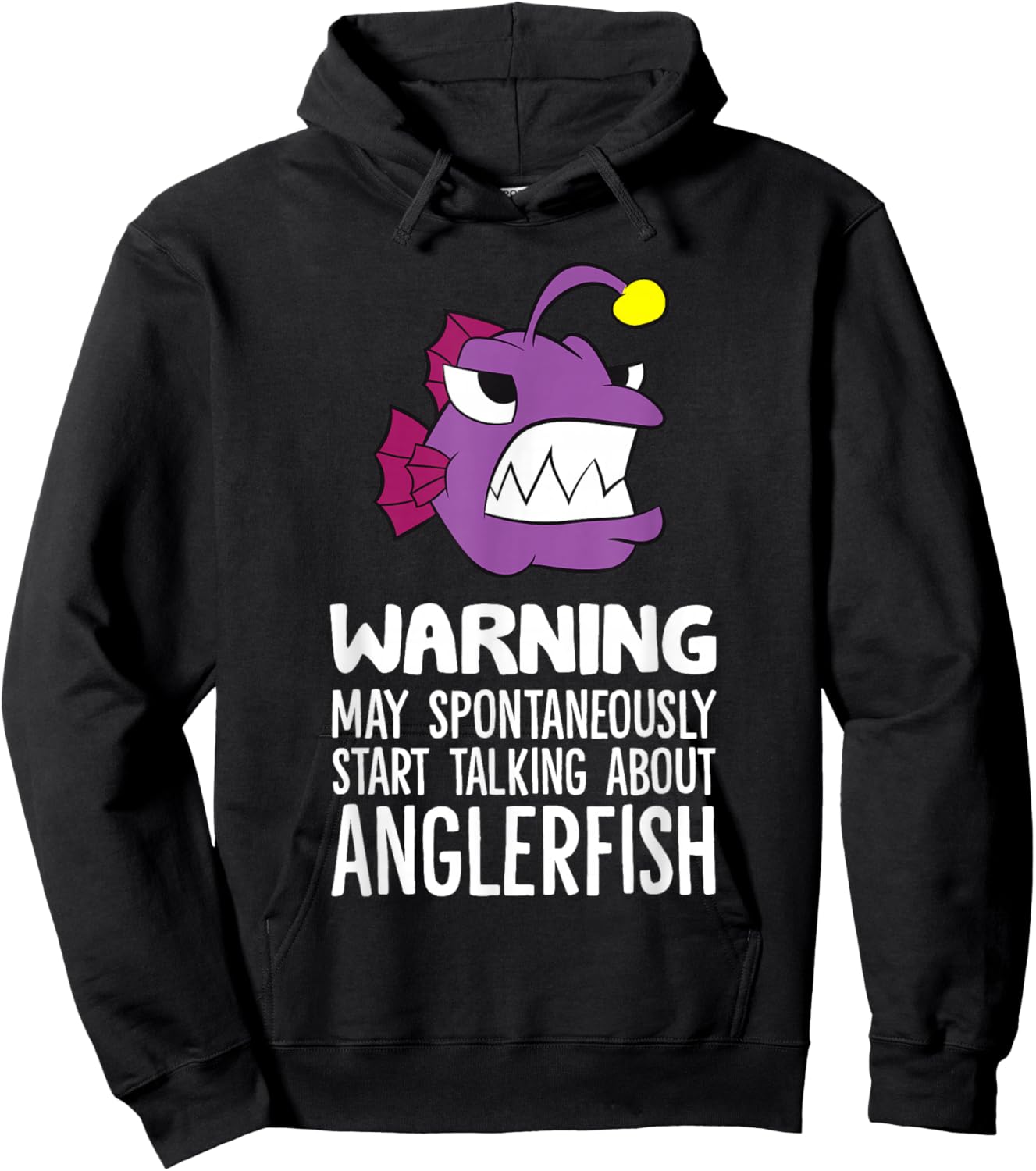 Warning May Spontaneously Start Talking About Anglerfish Hoodie - Hoodie | Black