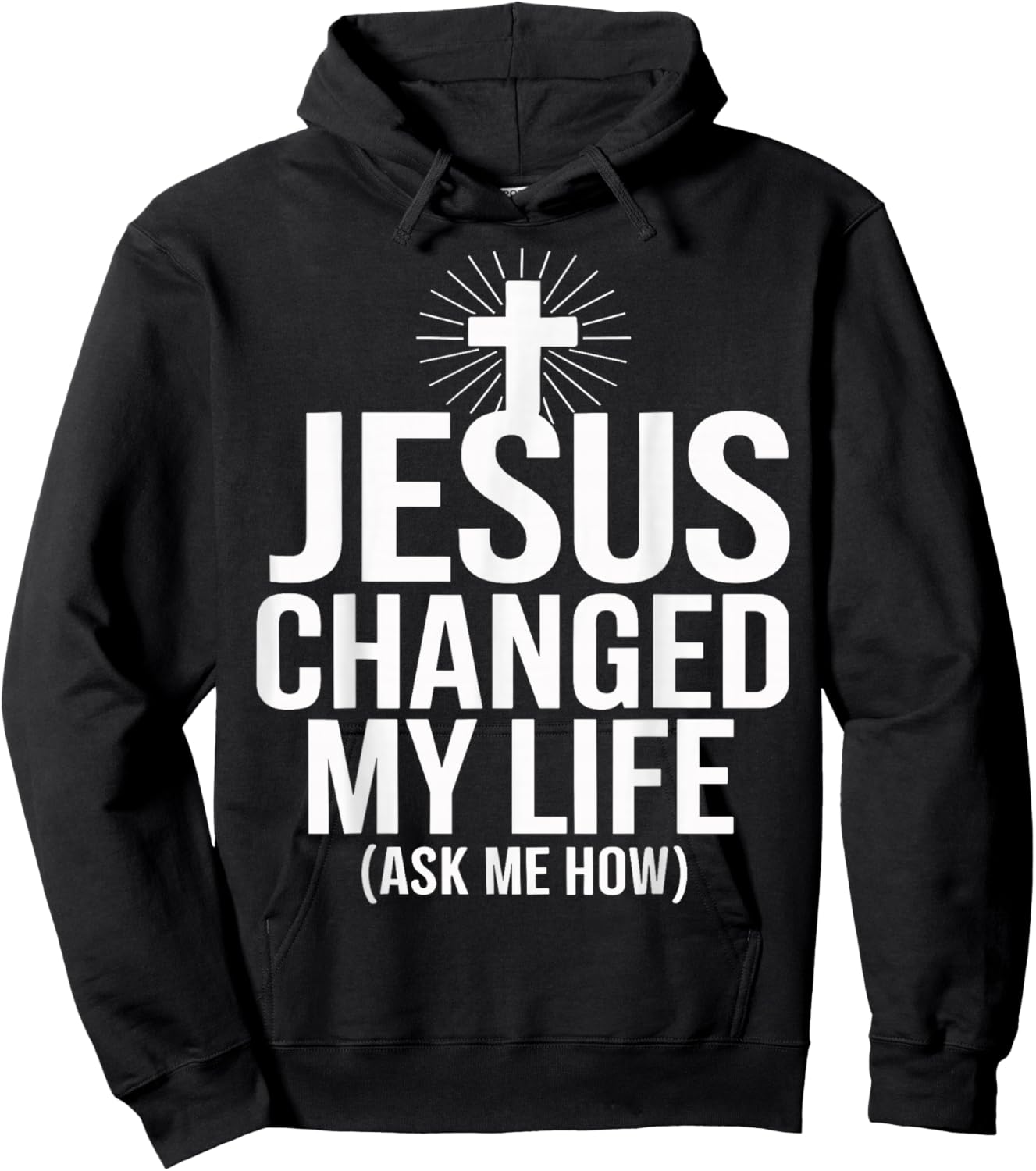 Jesus Changed My Life Ask Me How Christian Hoodie - Hoodie | Black
