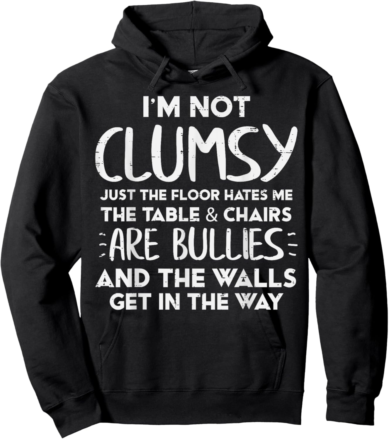 Im Not Clumsy Funny Saying Sarcastic Humor Women Kids Men Hoodie - Hoodie | Black