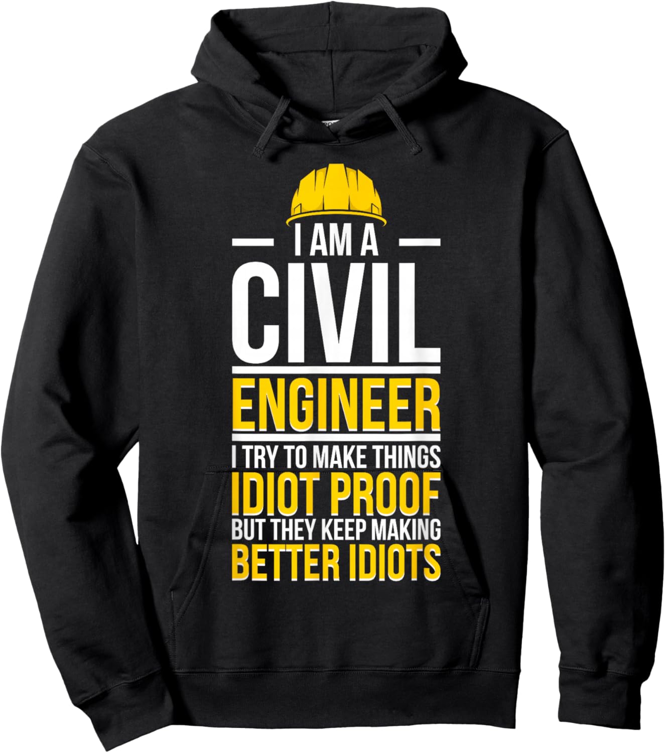 I'm A Civil Engineer Funny Civil Engineering Week Hoodie - Hoodie | Black