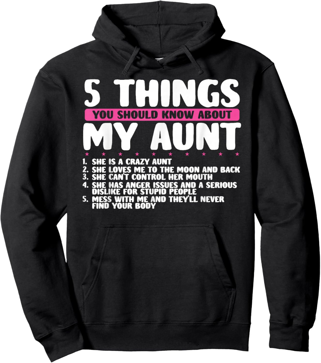 5 Things You Should Know About My Aunt She Is A Crazy Aunt Hoodie - Hoodie | Black