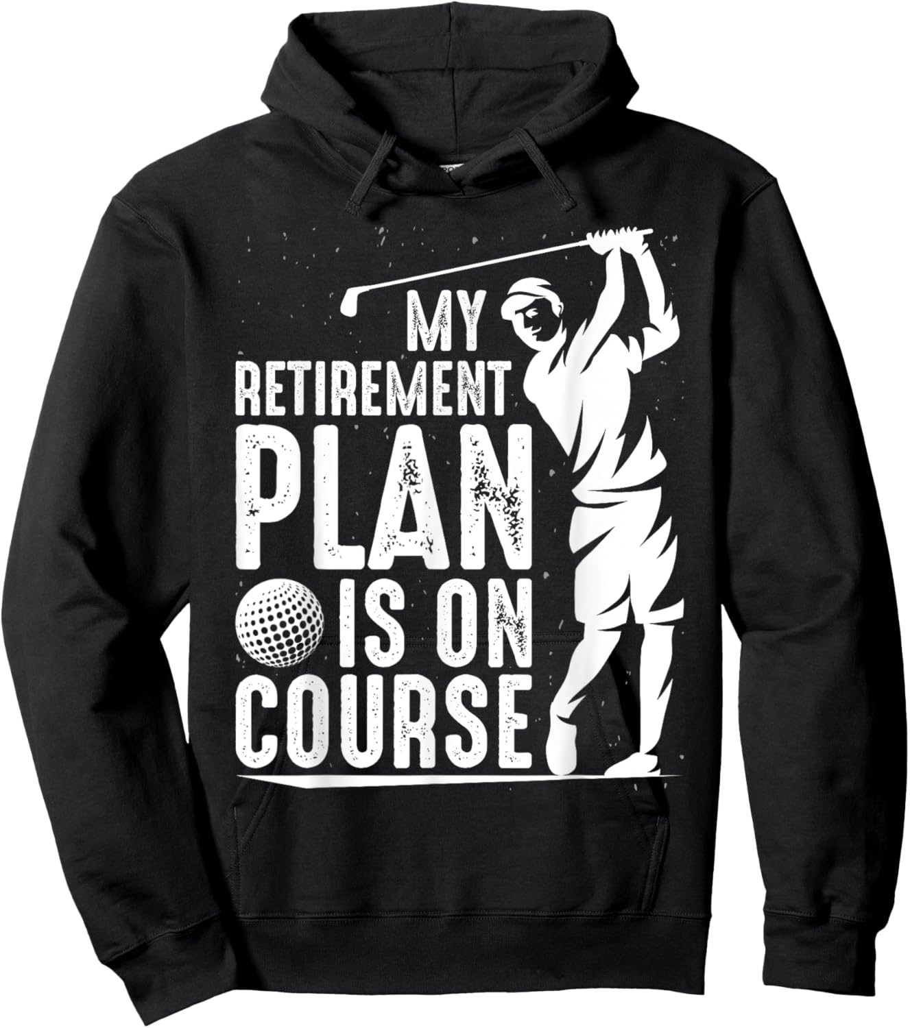 My Retirement Plan Is On Course Funny Golf Retired Golfer Hoodie - Hoodie | Black