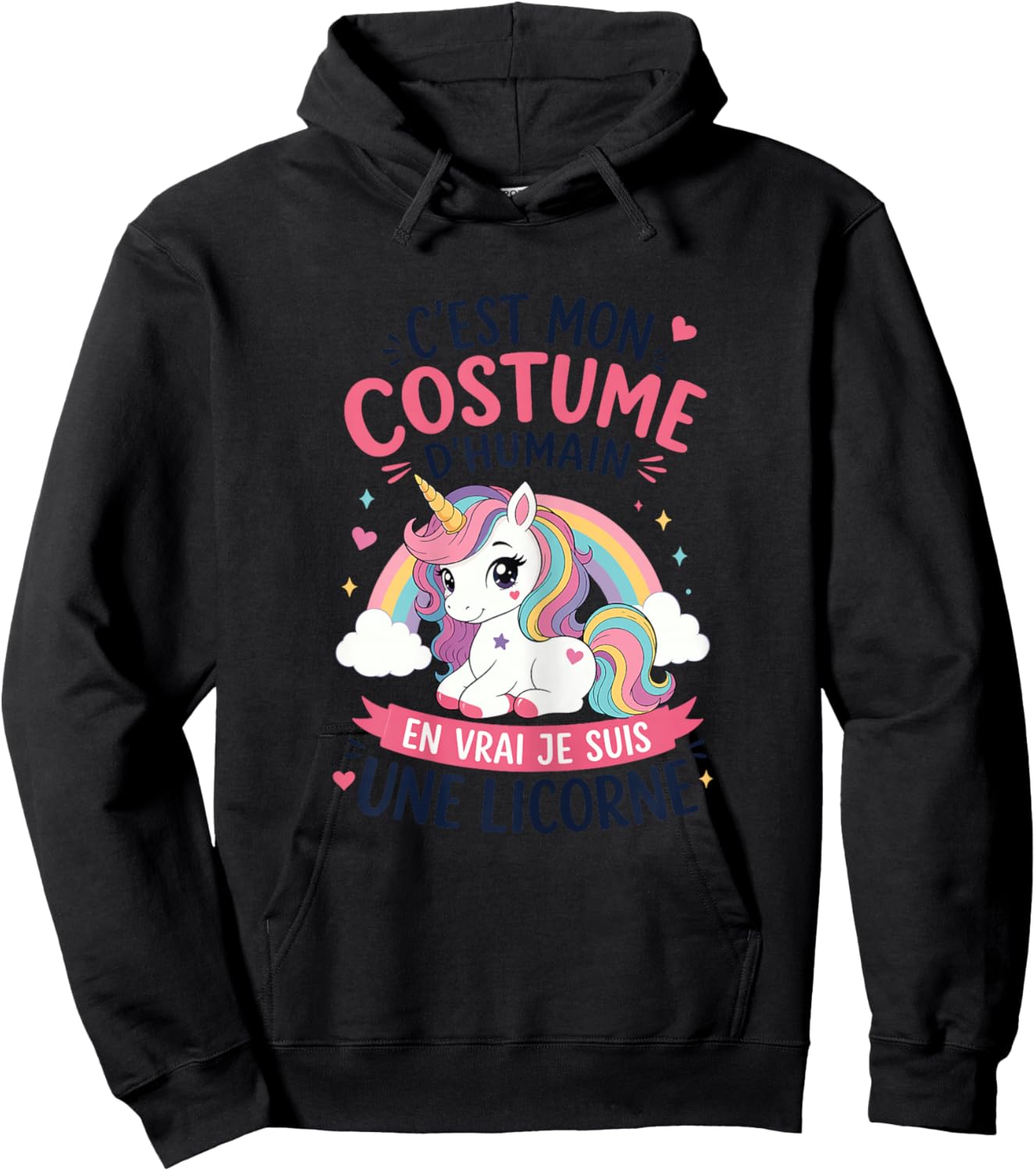 Licorne Costume d'Humain en Vrai Je suis Une Licorne Hoodie - Hoodie | Black