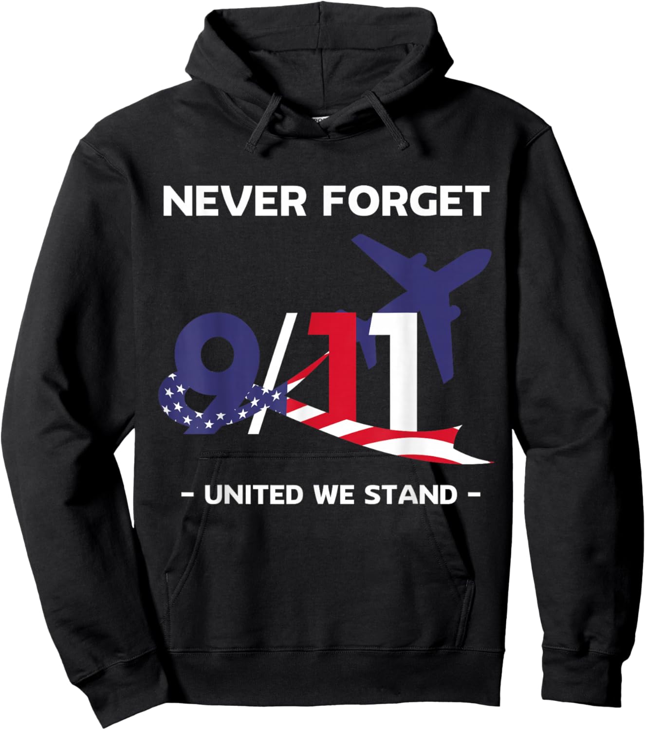 Never Forget September 11 2001 Memorial Day American Flag Hoodie - Hoodie | Black