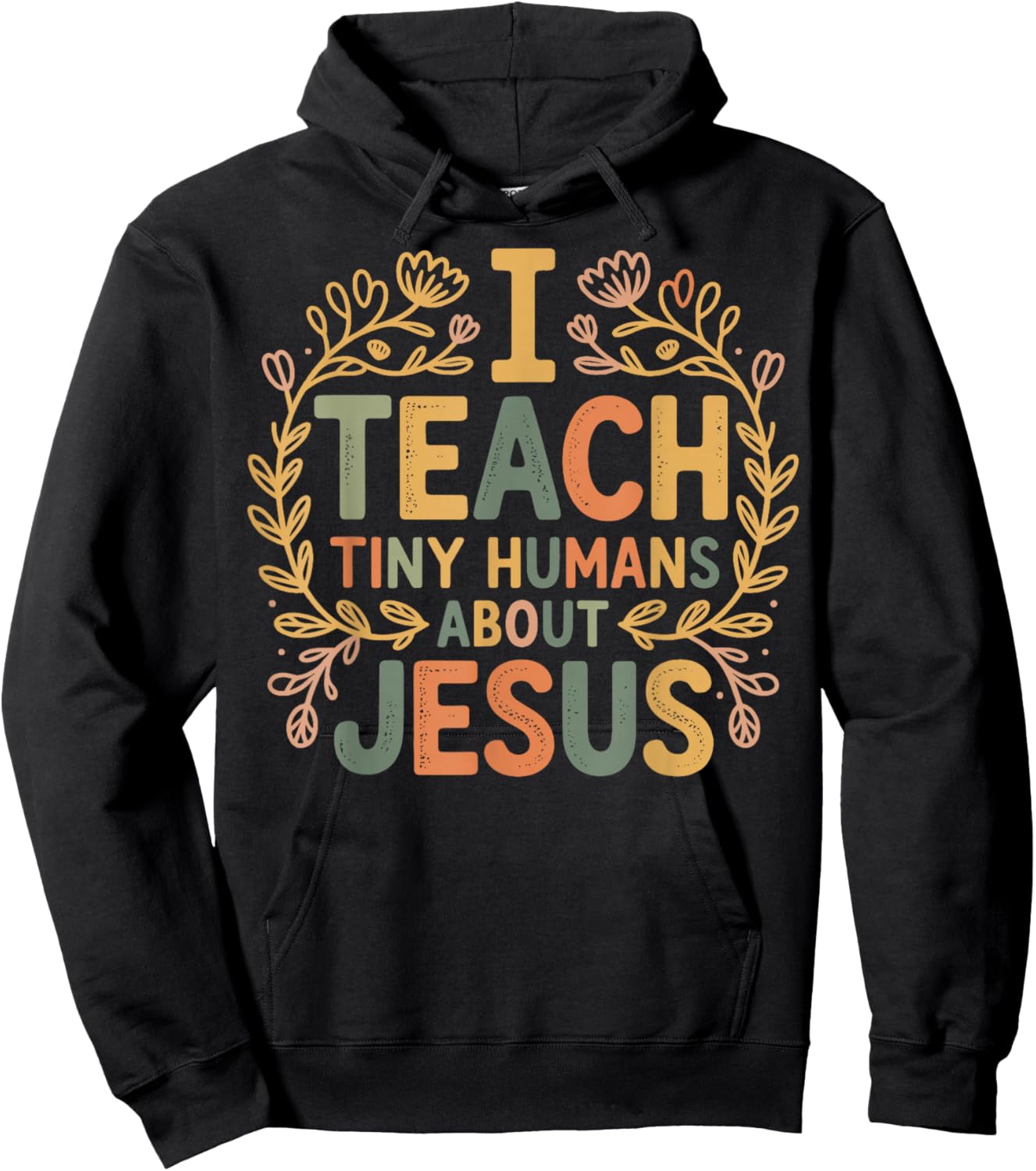 I Teach Tiny Humans About Jesus Hoodie - Hoodie | Black
