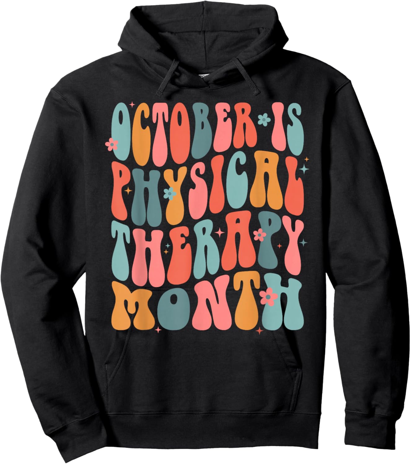 October is Physical Therapy Month: PT Month Hoodie - Hoodie | Black
