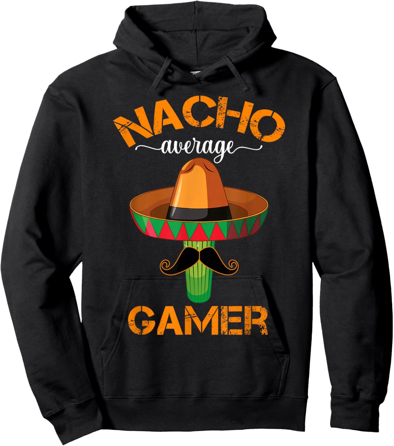 Nacho Average Gamer Video Game Player Funny Mexican Gaming Hoodie - Hoodie | Black