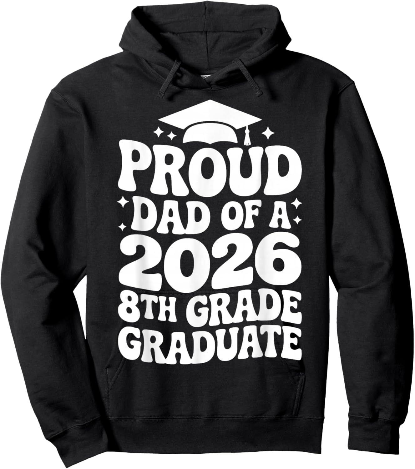 Proud Dad of a 2026 8th Grade Graduate, Jr High Grad Father Hoodie - Hoodie | Black