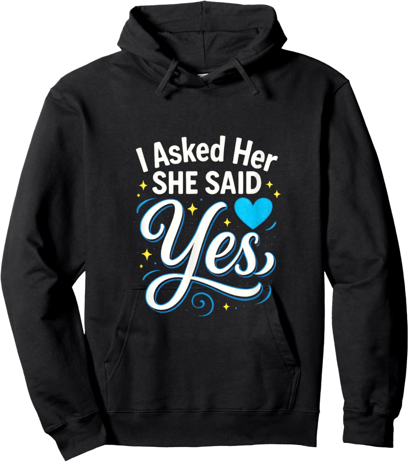 I Asked Her She Said Yes - Engagement Wedding Love Hoodie - Hoodie | Black