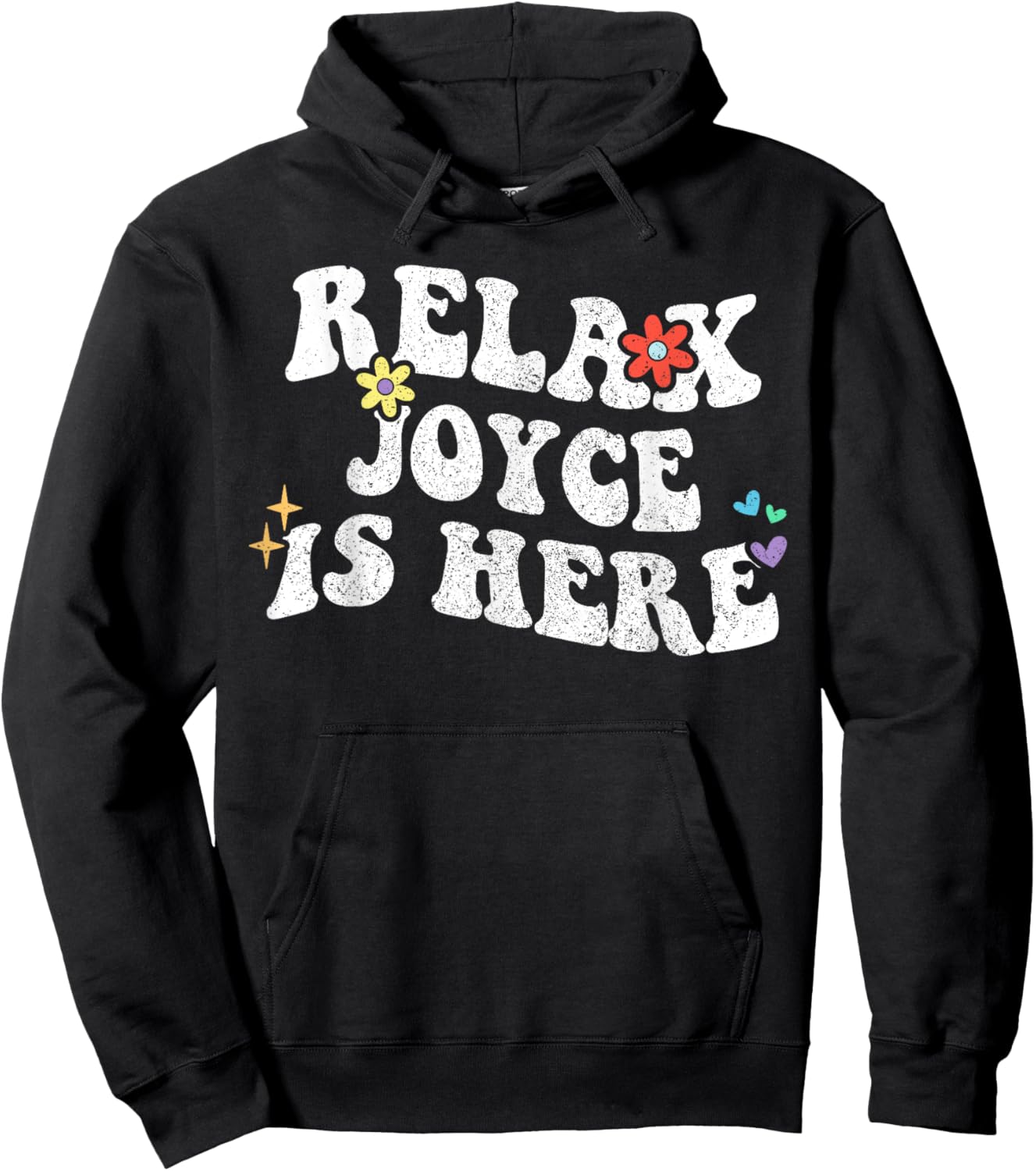 Retro Groovy Relax Joyce Is Here Funny Mother's Day Name Hoodie - Hoodie | Black
