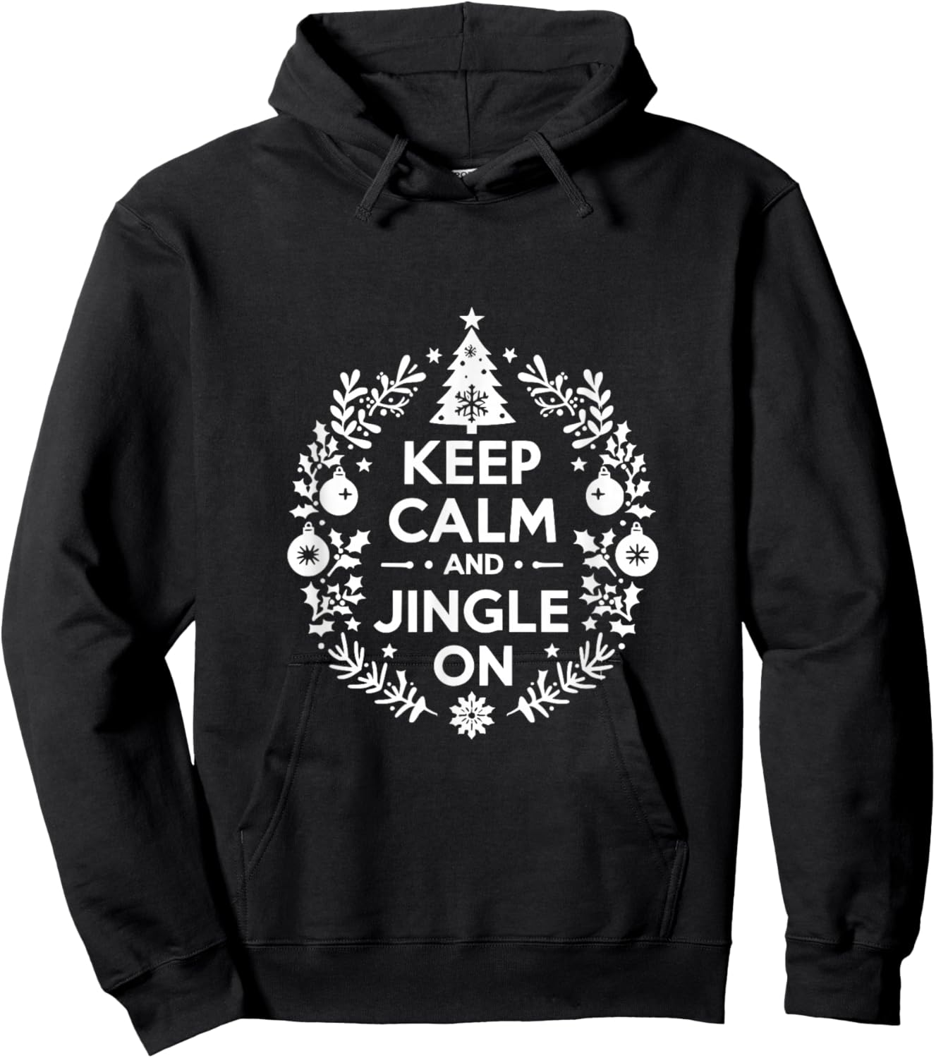 Keep Calm and Jingle On Christmas Holiday Fun Hoodie - Hoodie | Black