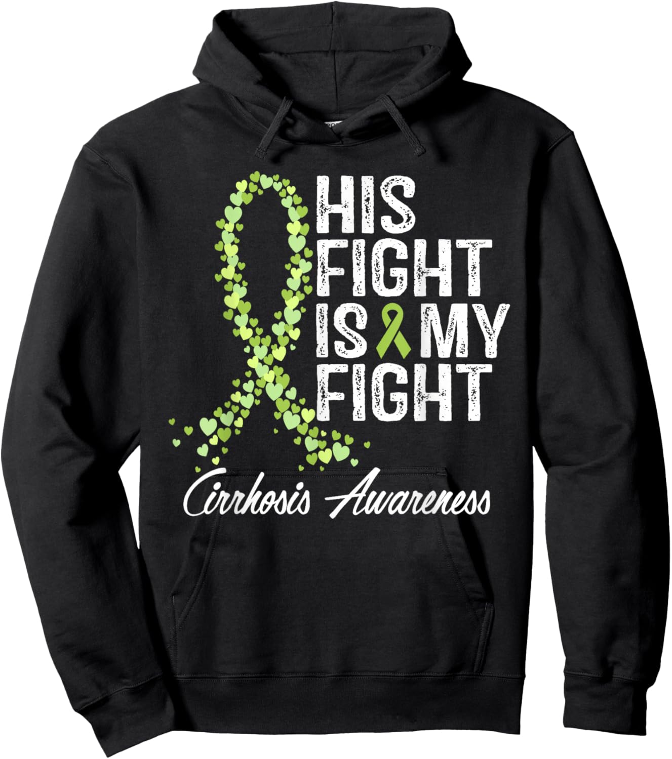 Cirrhosis Awareness His Fight Is My Fighter Warrior Support Hoodie - Hoodie | Black