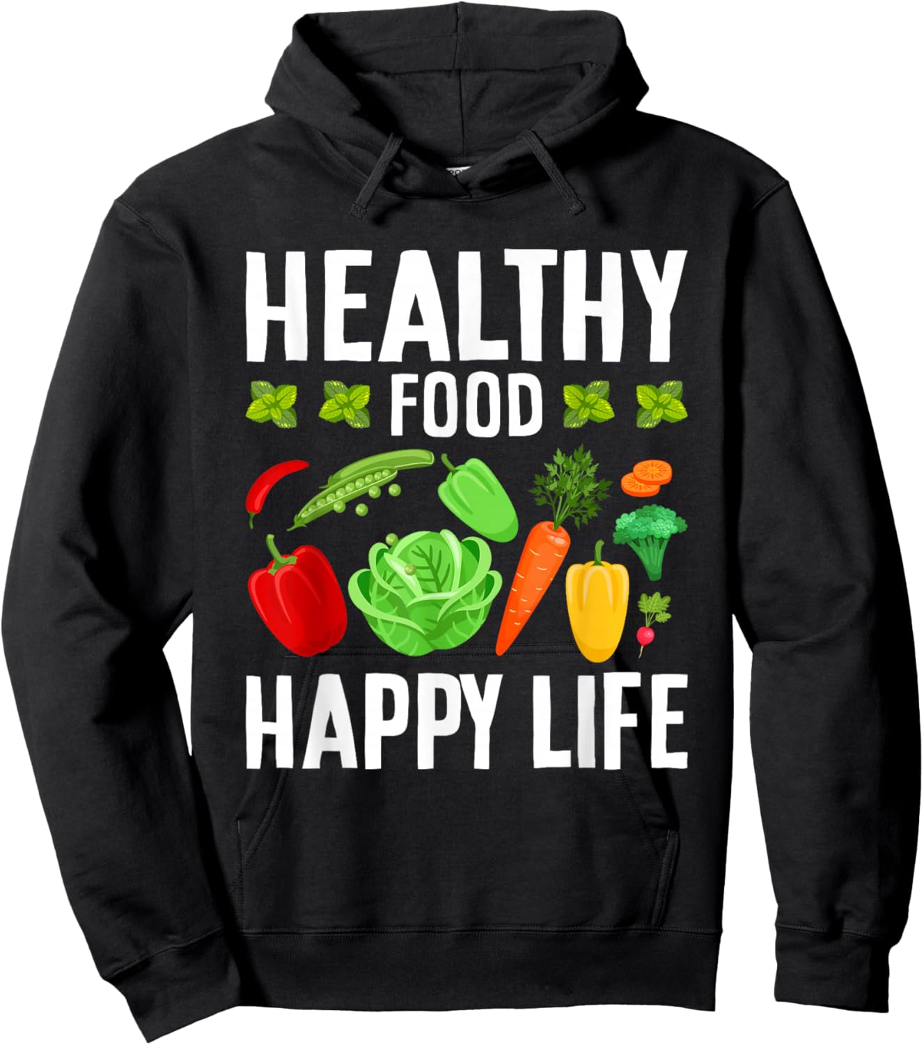 Healthy Food Happy Life Hoodie - Hoodie | Black