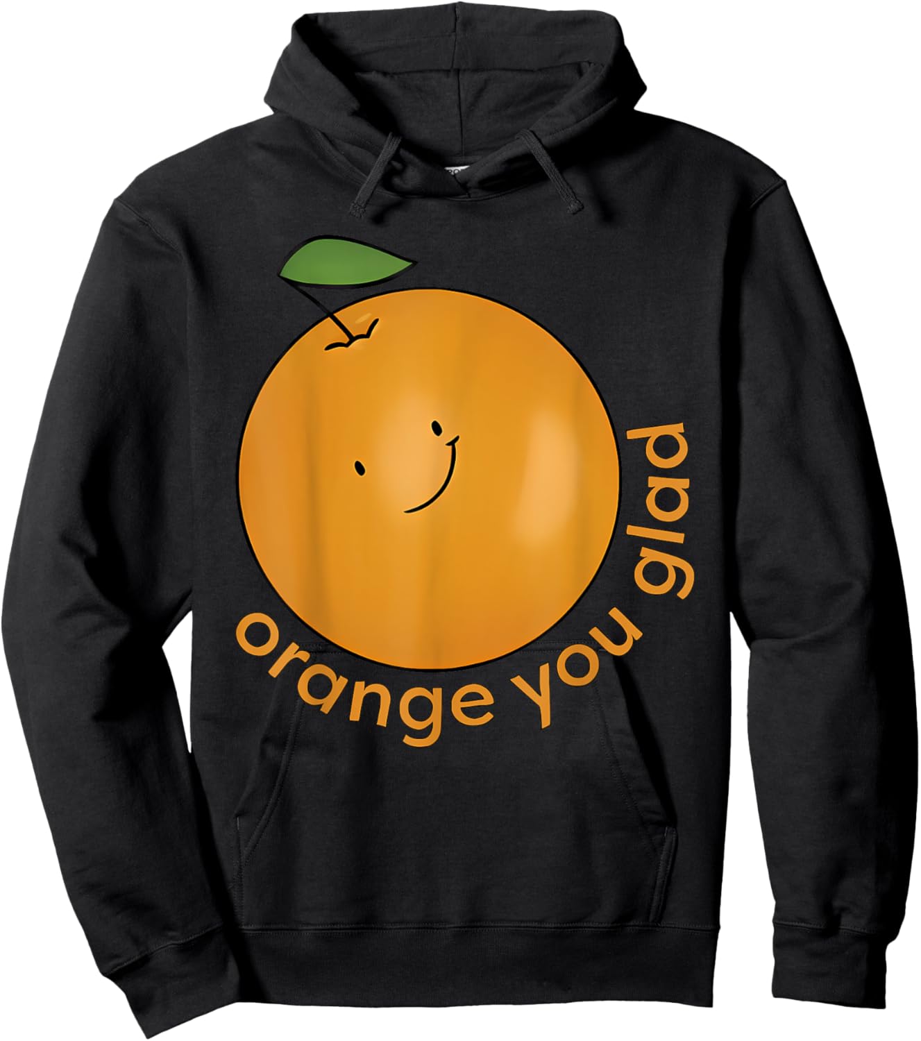 Orange You Glad? Hoodie - Hoodie | Black