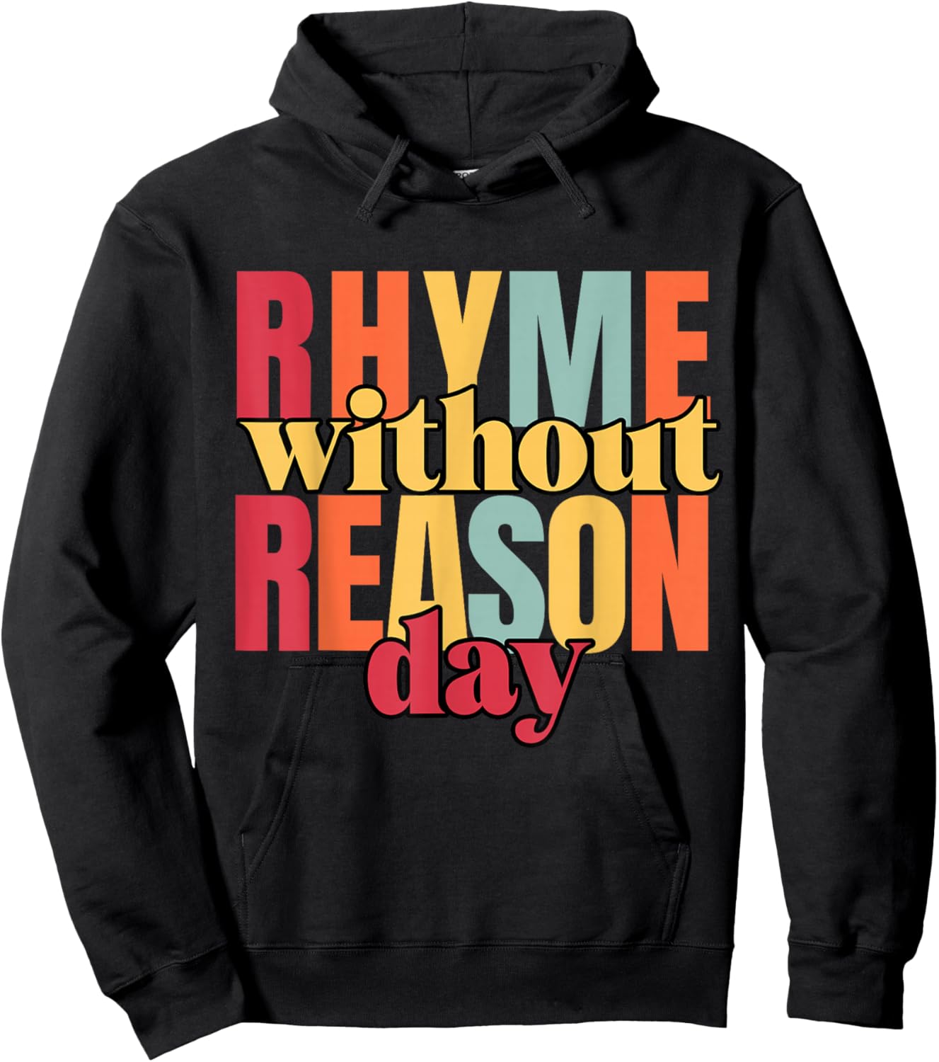 Rhyme Without Reason Hoodie - Hoodie | Black