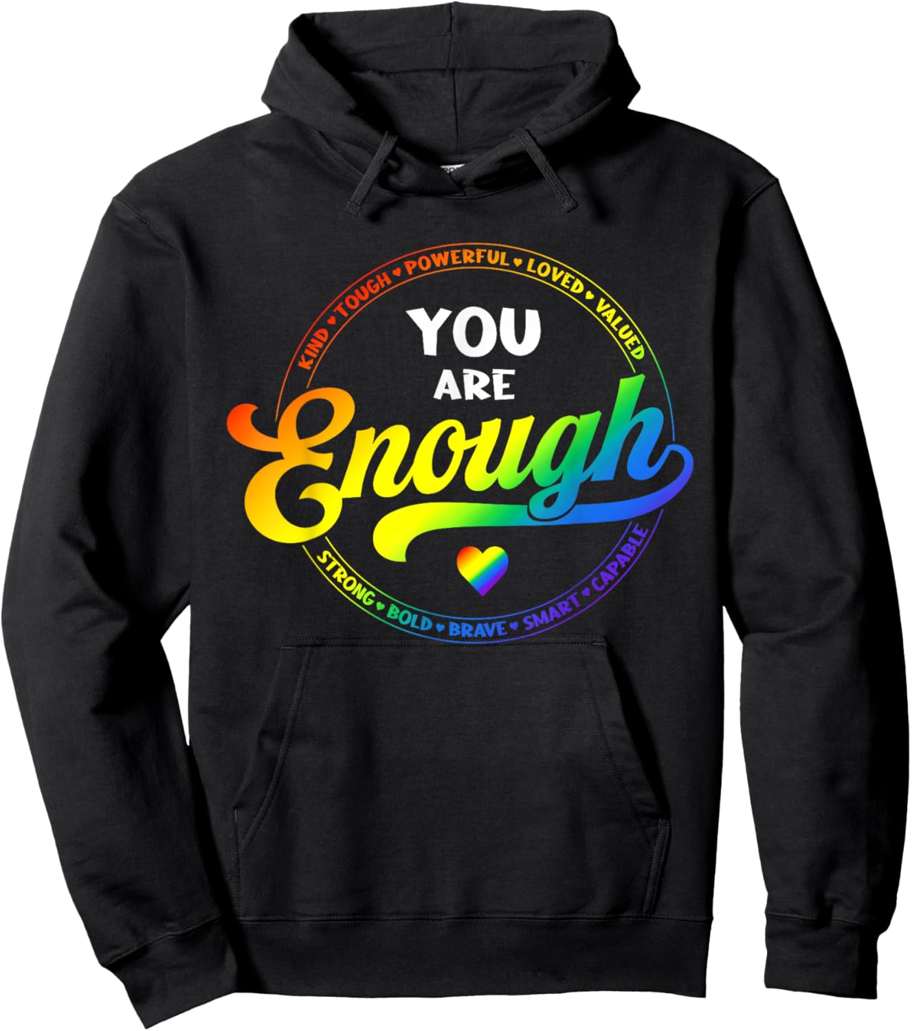 Gay Pride You Enough Rainbow Flag LGBTQ Ally LGBT Men Women Hoodie - Hoodie | Black