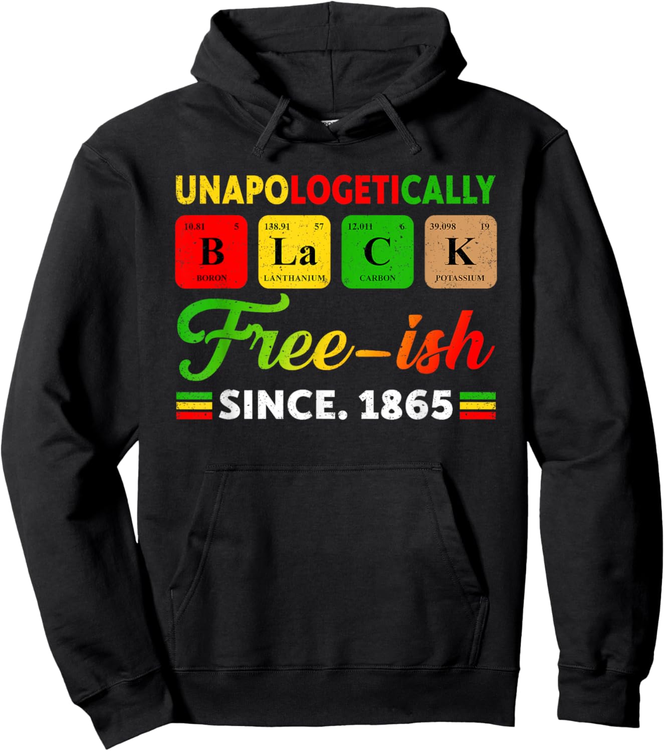 Juneteenth Unapologetically Periodic Black Women Men Kids Hoodie - Hoodie | Black