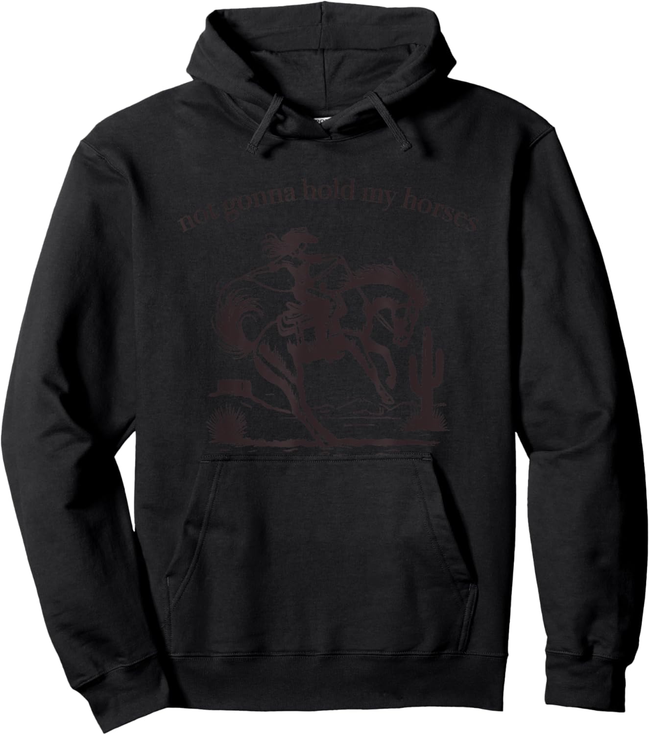 Funny Saying Not Gonna Hold My Horses Cowgirl Horse Cowboy Hoodie - Hoodie | Black