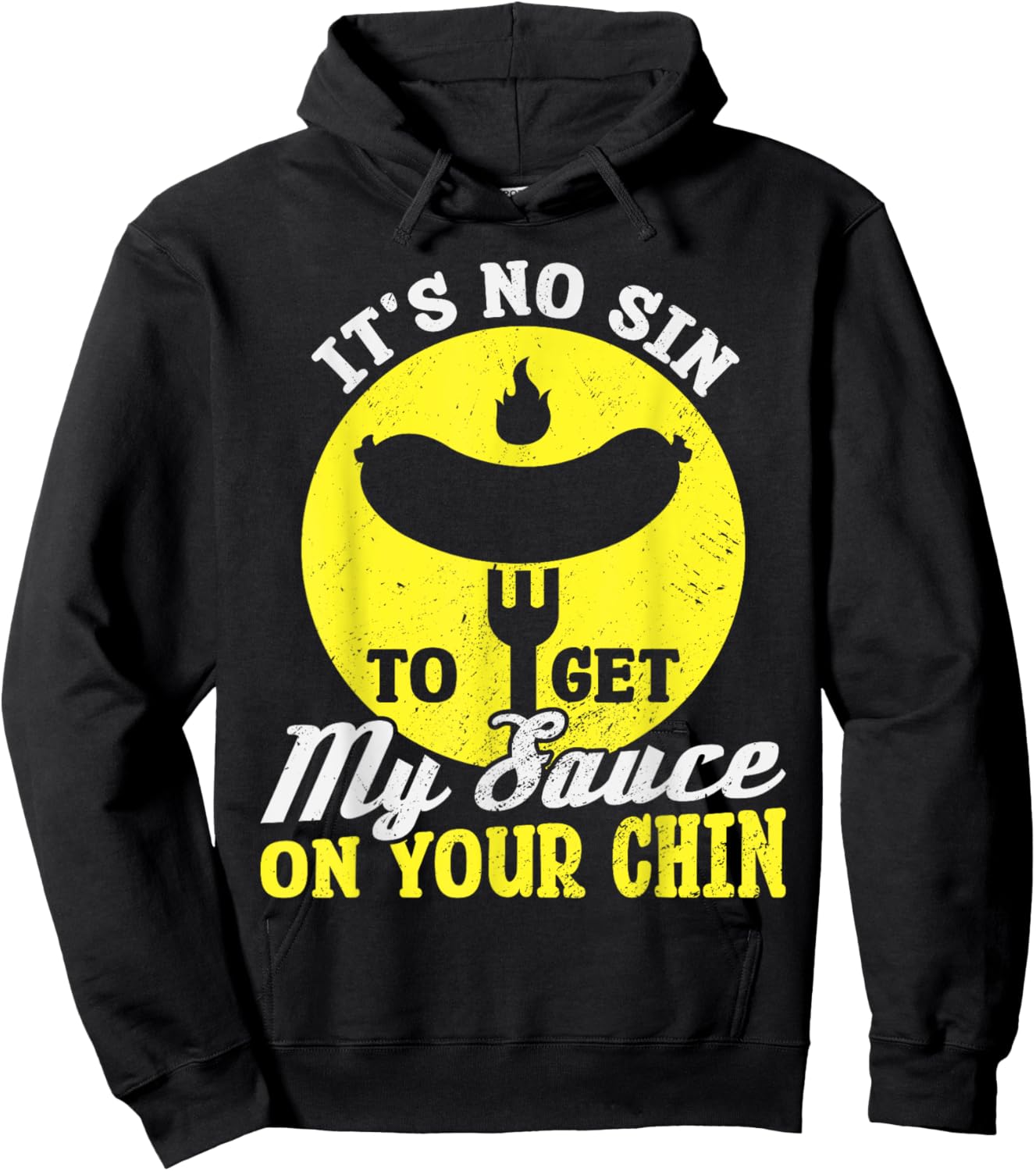 BBQ It's No Sin To Get My Sauce On Your Chin Hoodie - Hoodie | Black