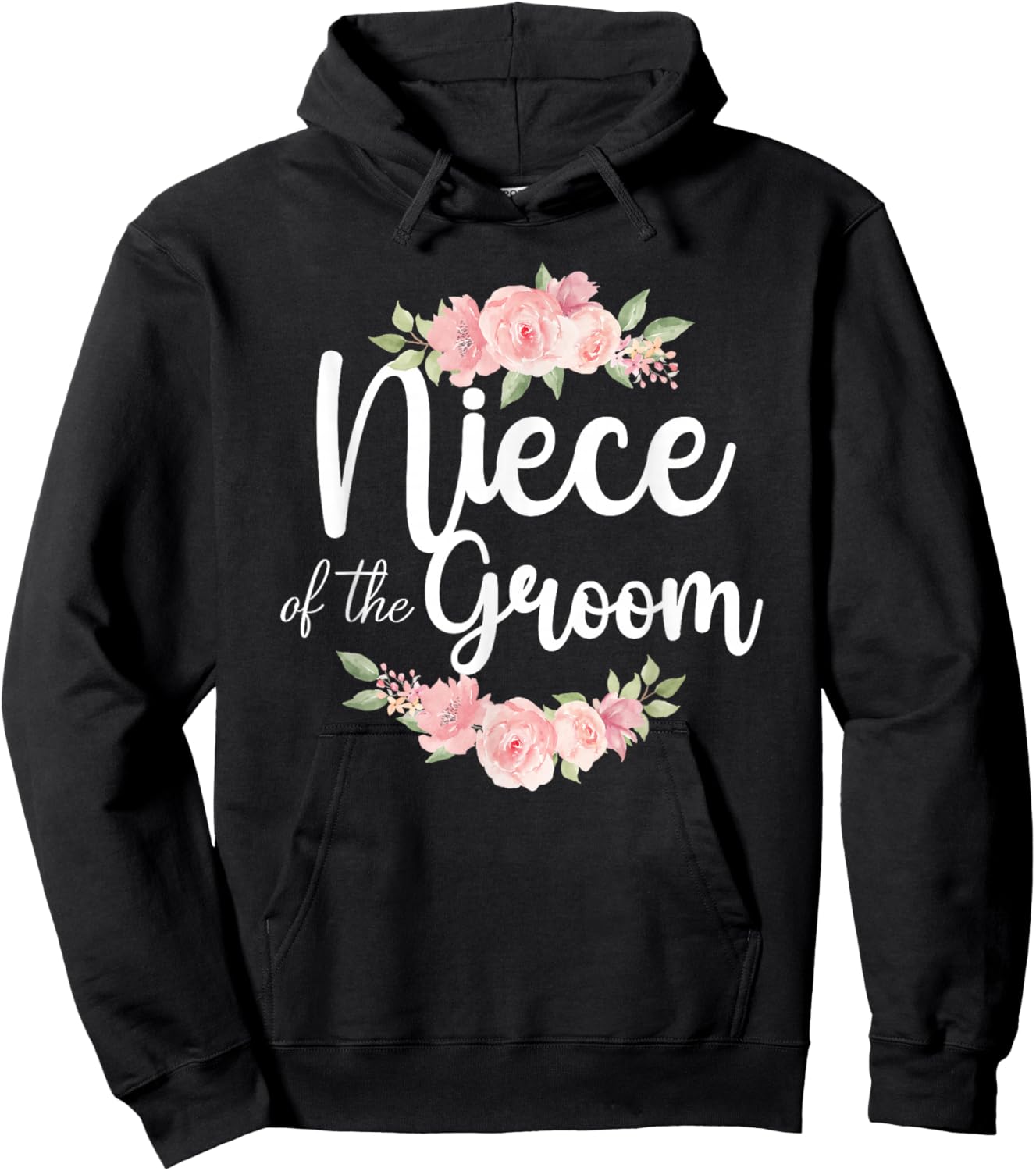 Niece of The Groom Niece Flowers Groom's Niece Hoodie - Hoodie | Black