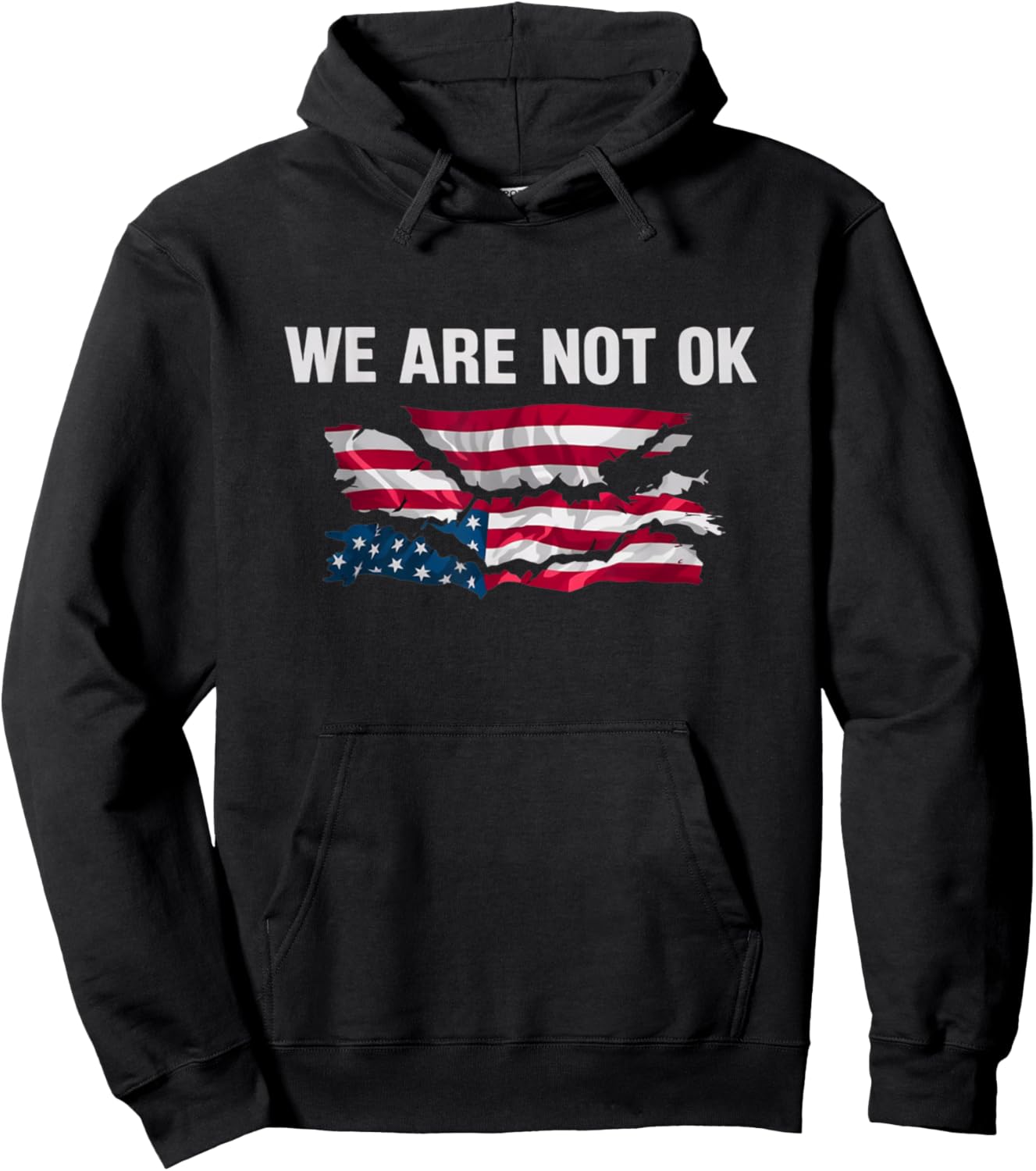 We Are Not Ok USA Flag Upside Down Hoodie - Hoodie | Black