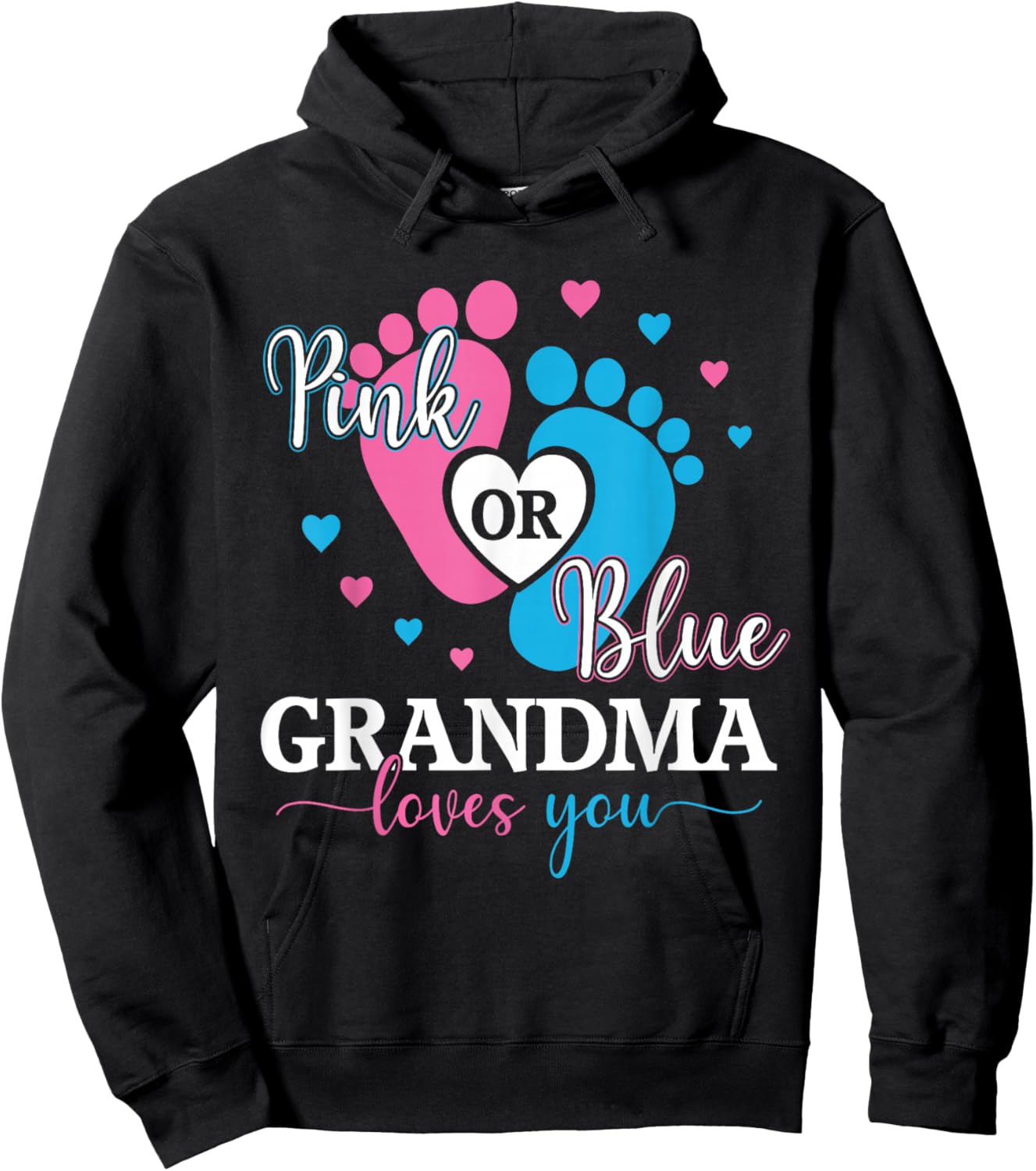 Baby Gender Reveal Pink Or Blue Grandma Loves You Hoodie - Hoodie | Black