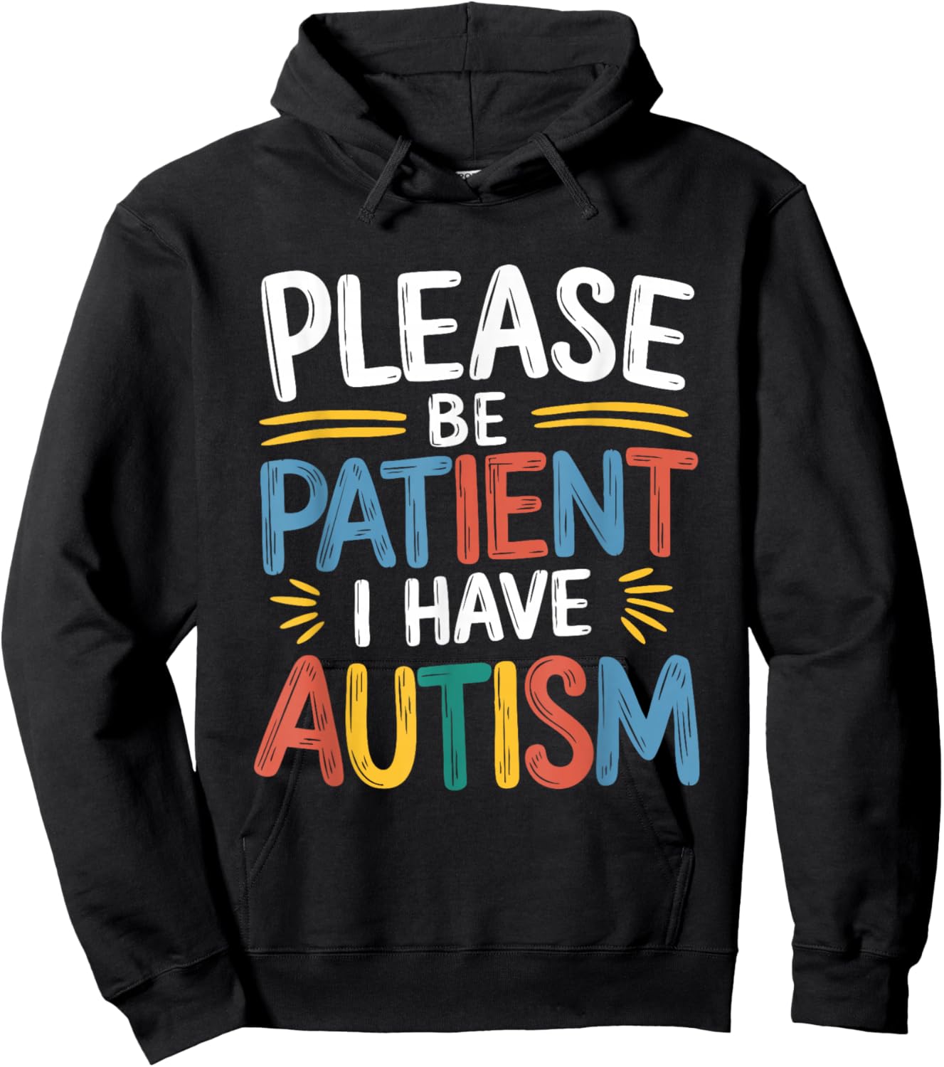 Please Be Patient I Have Autism Hoodie - Hoodie | Black