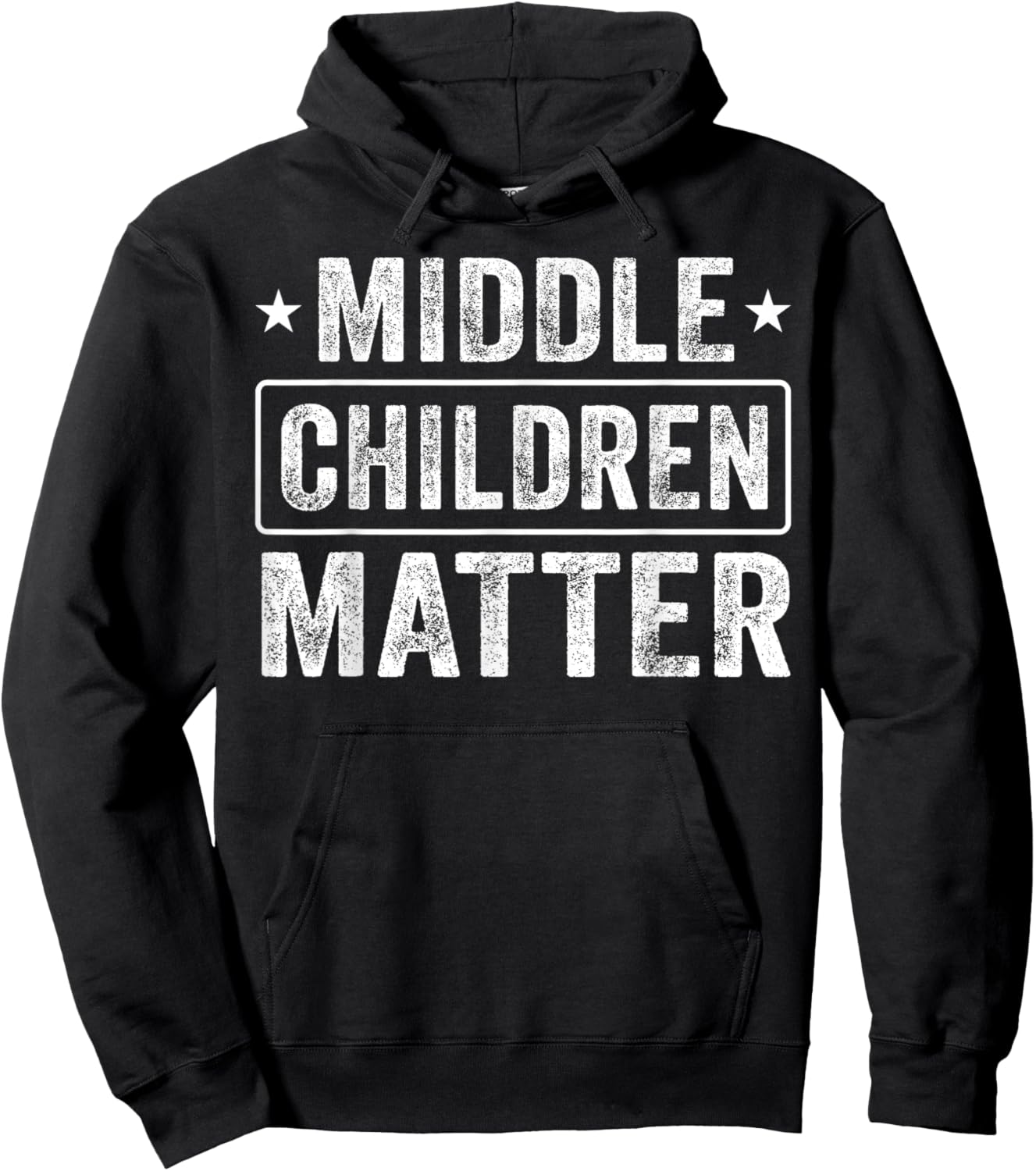 Middle Children Matter Kids Men Women Family Hoodie - Hoodie | Black