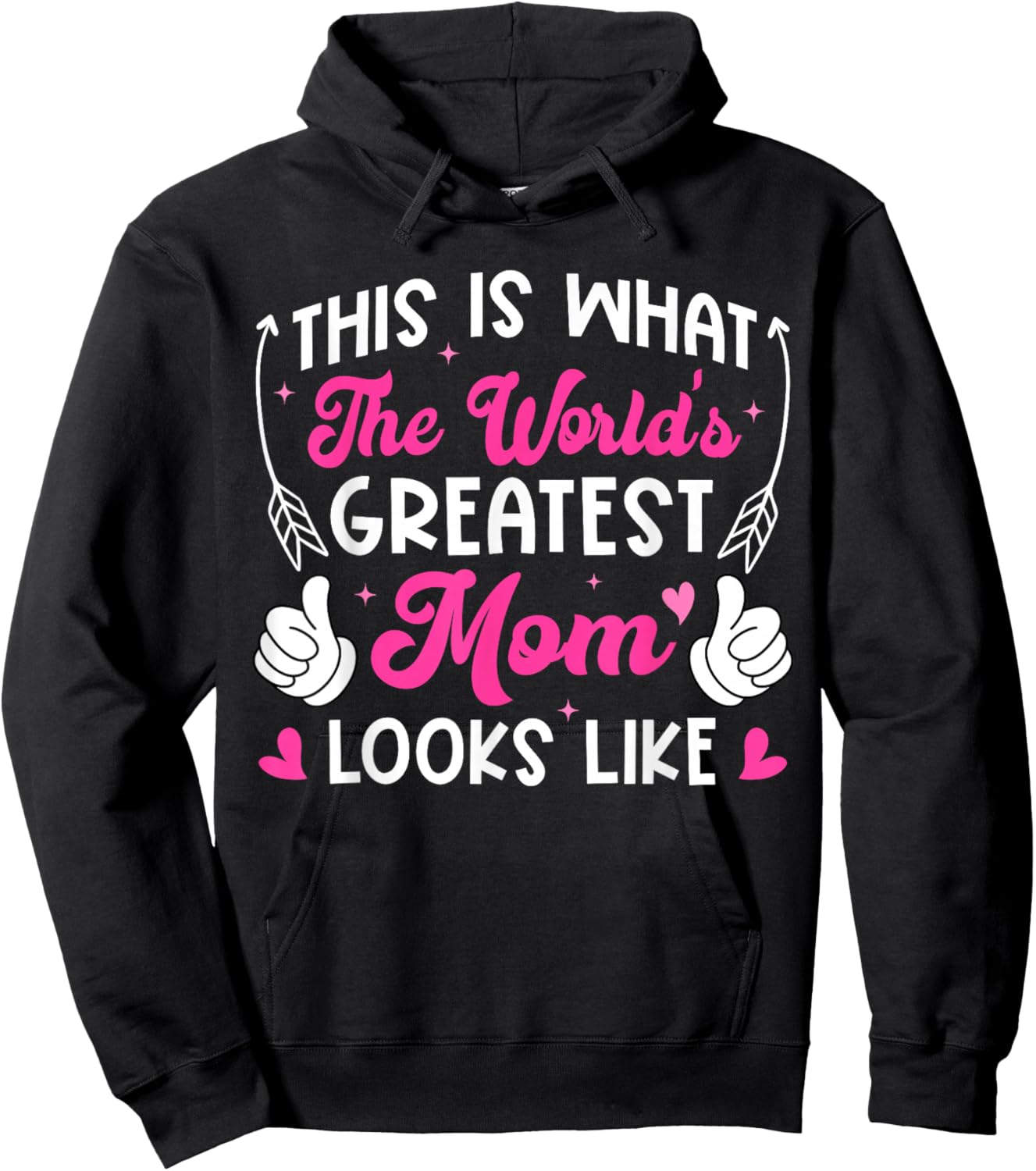 This is What Worlds Greatest Mom Looks Like Mothers Day Hoodie - Hoodie | Black