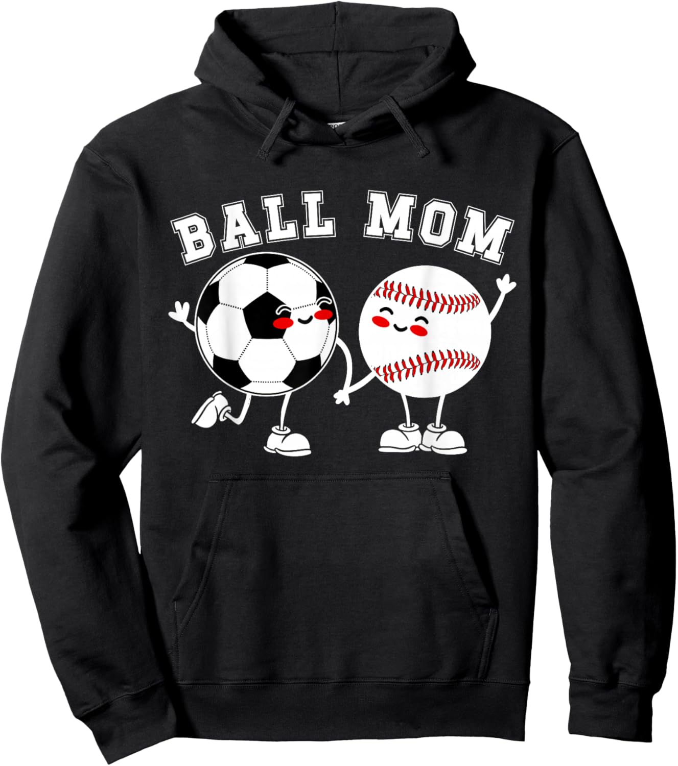Ball Mom Soccer Baseball Mom of A Baseball Soccer Player Hoodie - Hoodie | Black